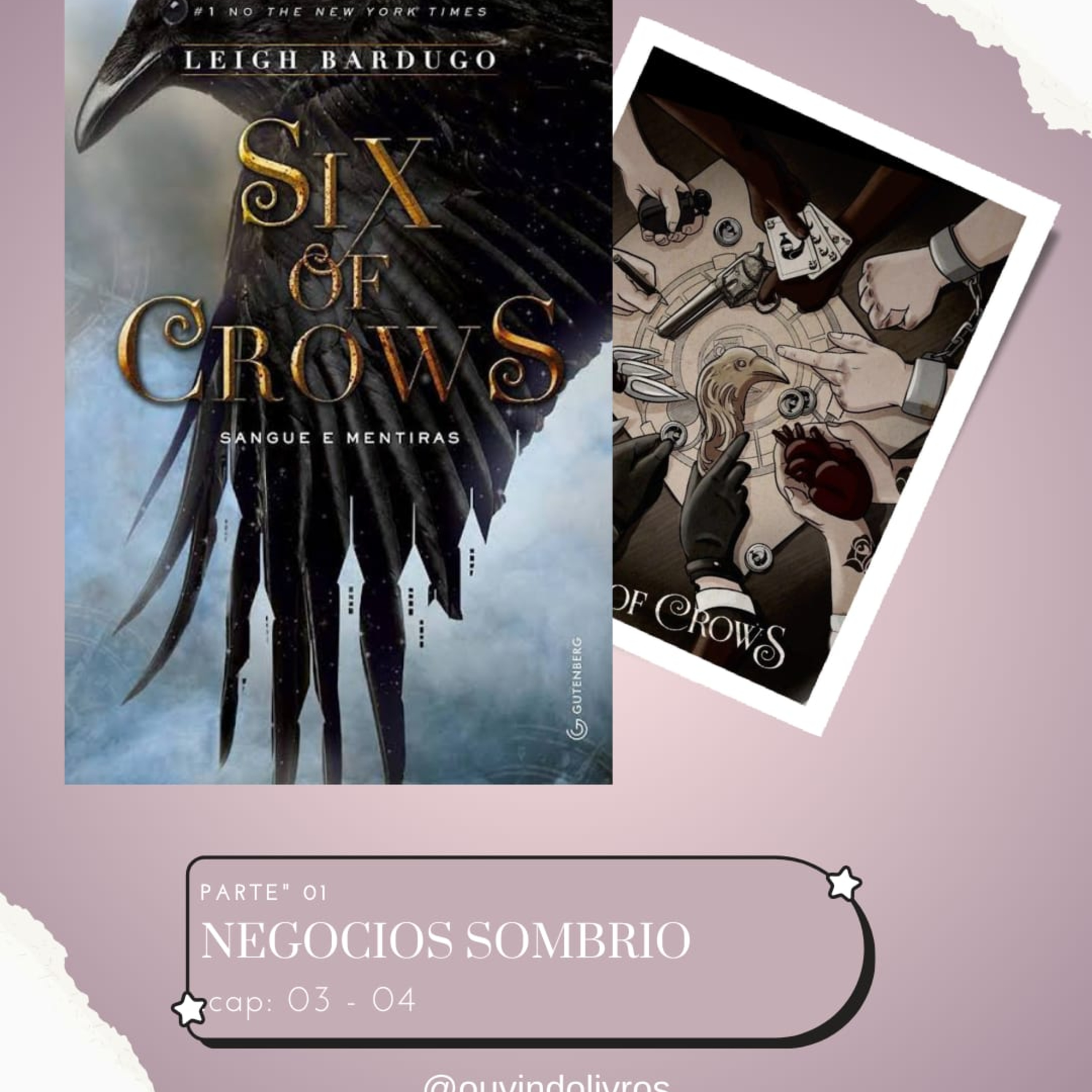 (AudioLivro Audiobook) - Grishaverso - Six of Crows: Sangue e mentiras - Capítulo 03 e 04