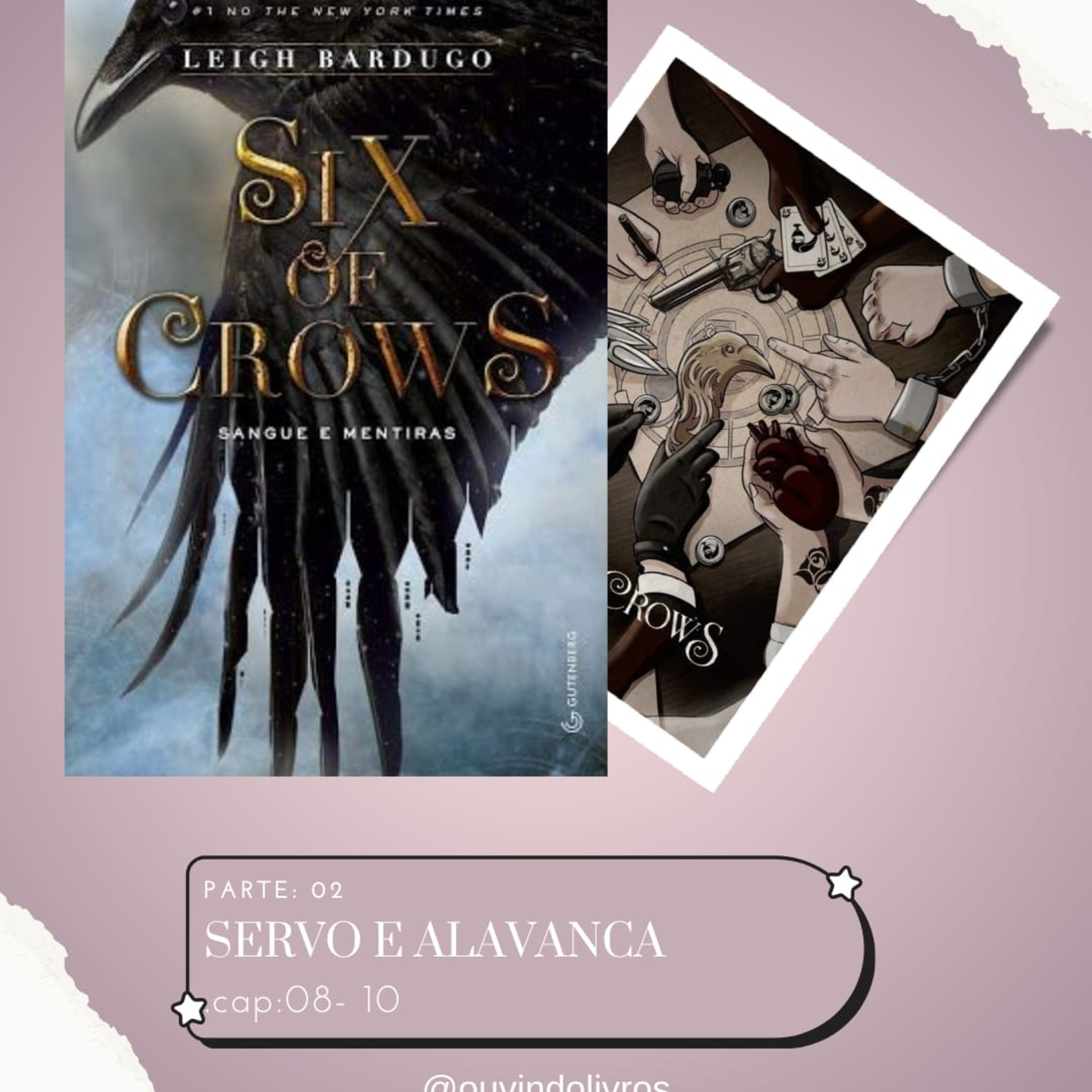 (AudioLivro Audiobook) - Grishaverso - Six of Crows: Sangue e mentiras - Capítulo 08 a 10