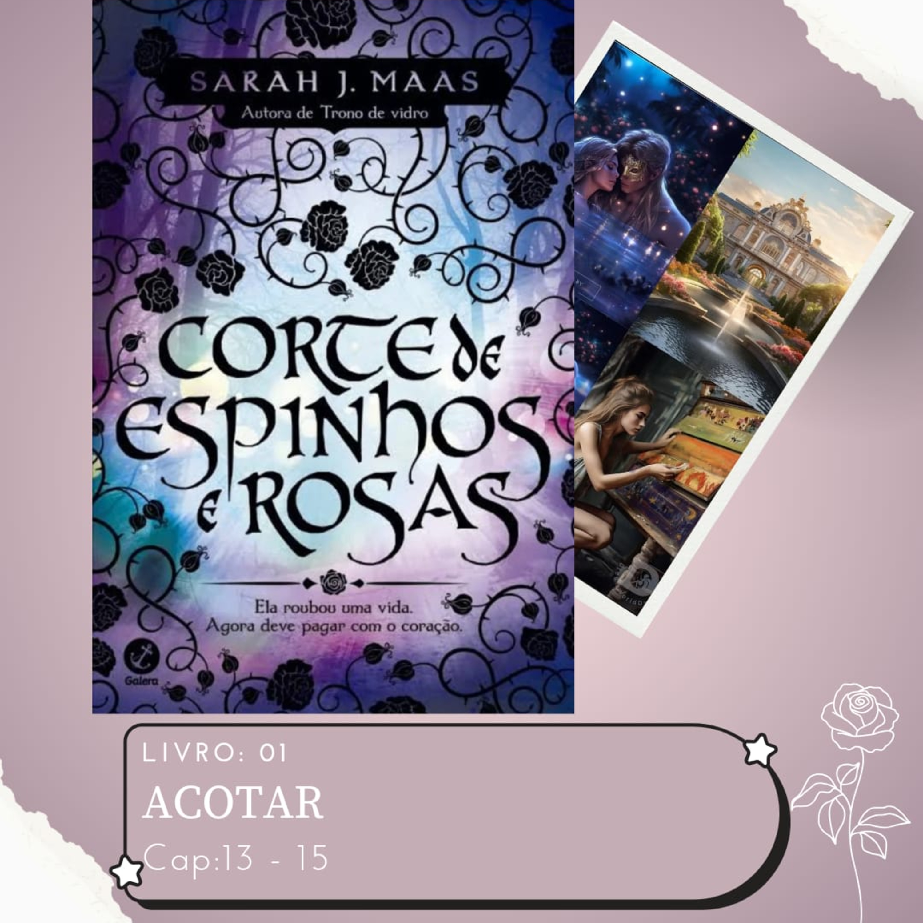+16 (AudioLivro Audiobook) - ACOTAR - Corte de Espinhos e Rosas - Capítulo 13 e 15