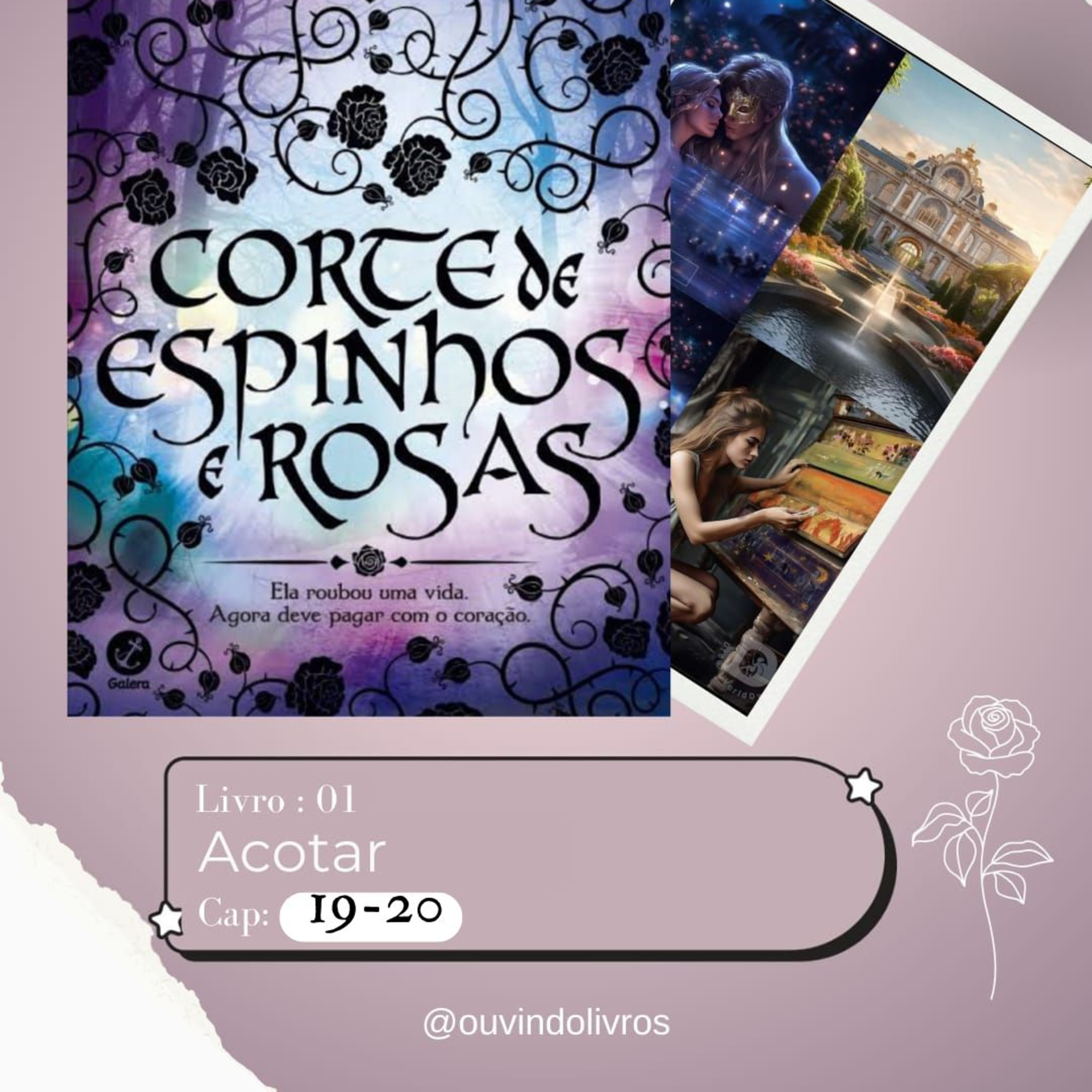 +16 (AudioLivro Audiobook) - ACOTAR - Corte de Espinhos e Rosas - Capítulo 19 e 20