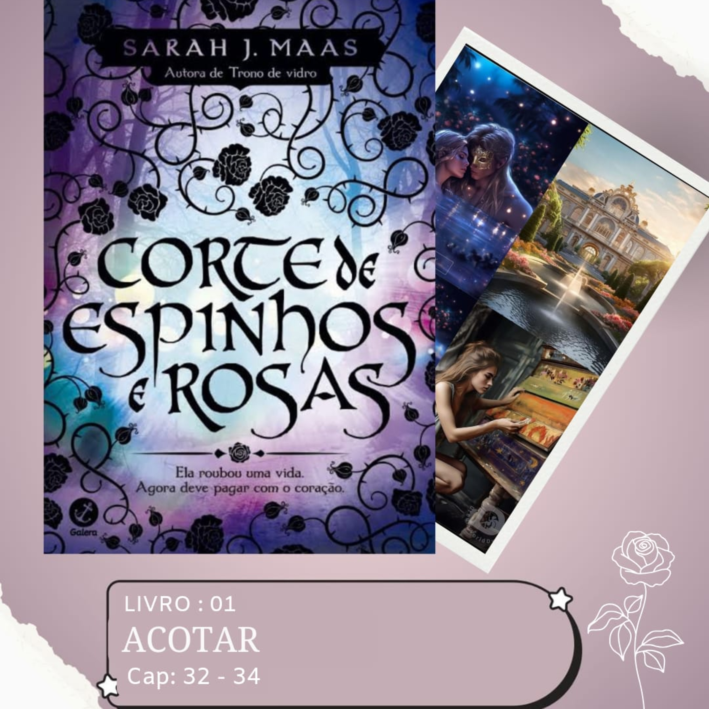 +16 (AudioLivro Audiobook) - ACOTAR - Corte de Espinhos e Rosas - Capítulo 32 e 34