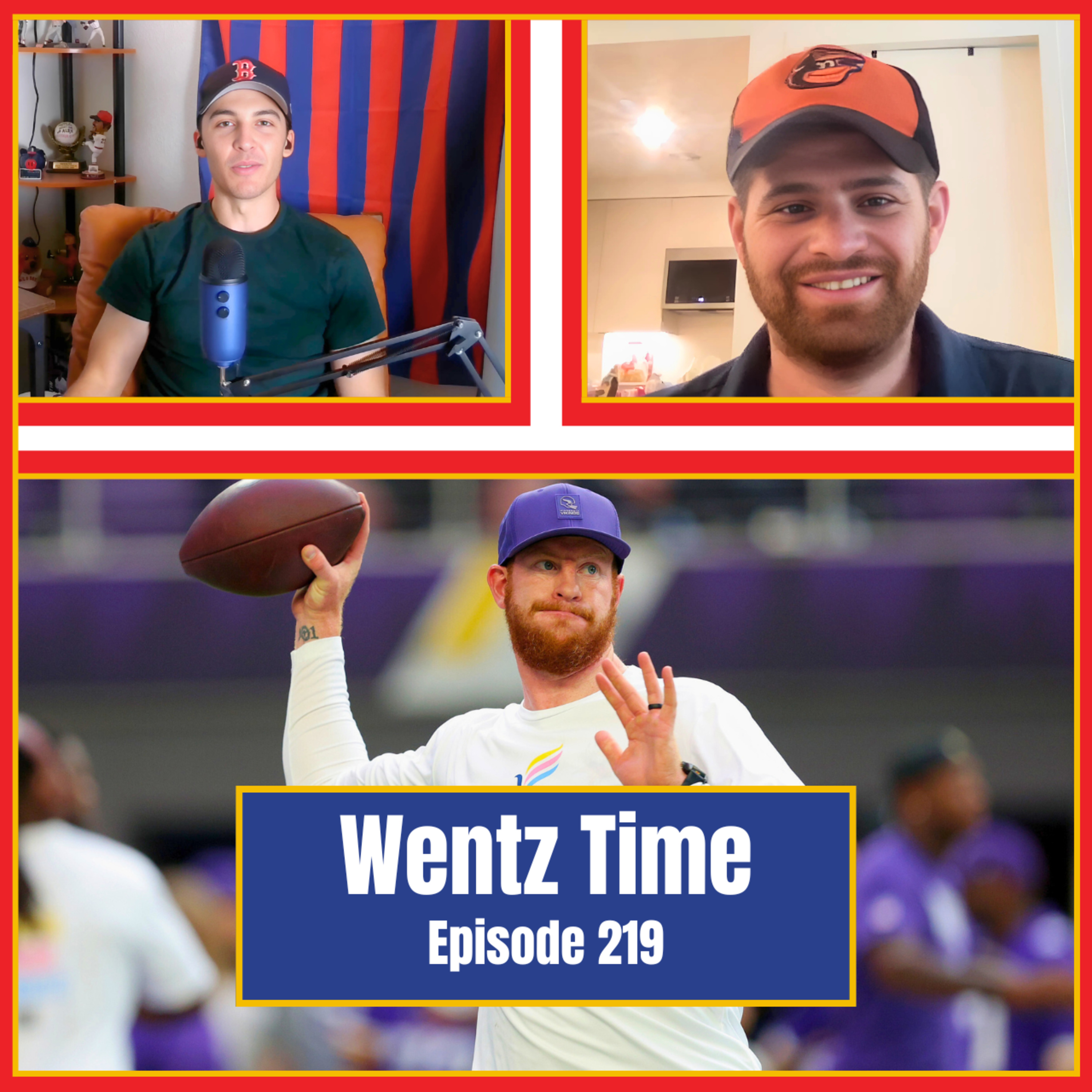 Wentz is Back, Green Bay is Real & Don't Blame Cam Ward | Episode 219 episode artwork