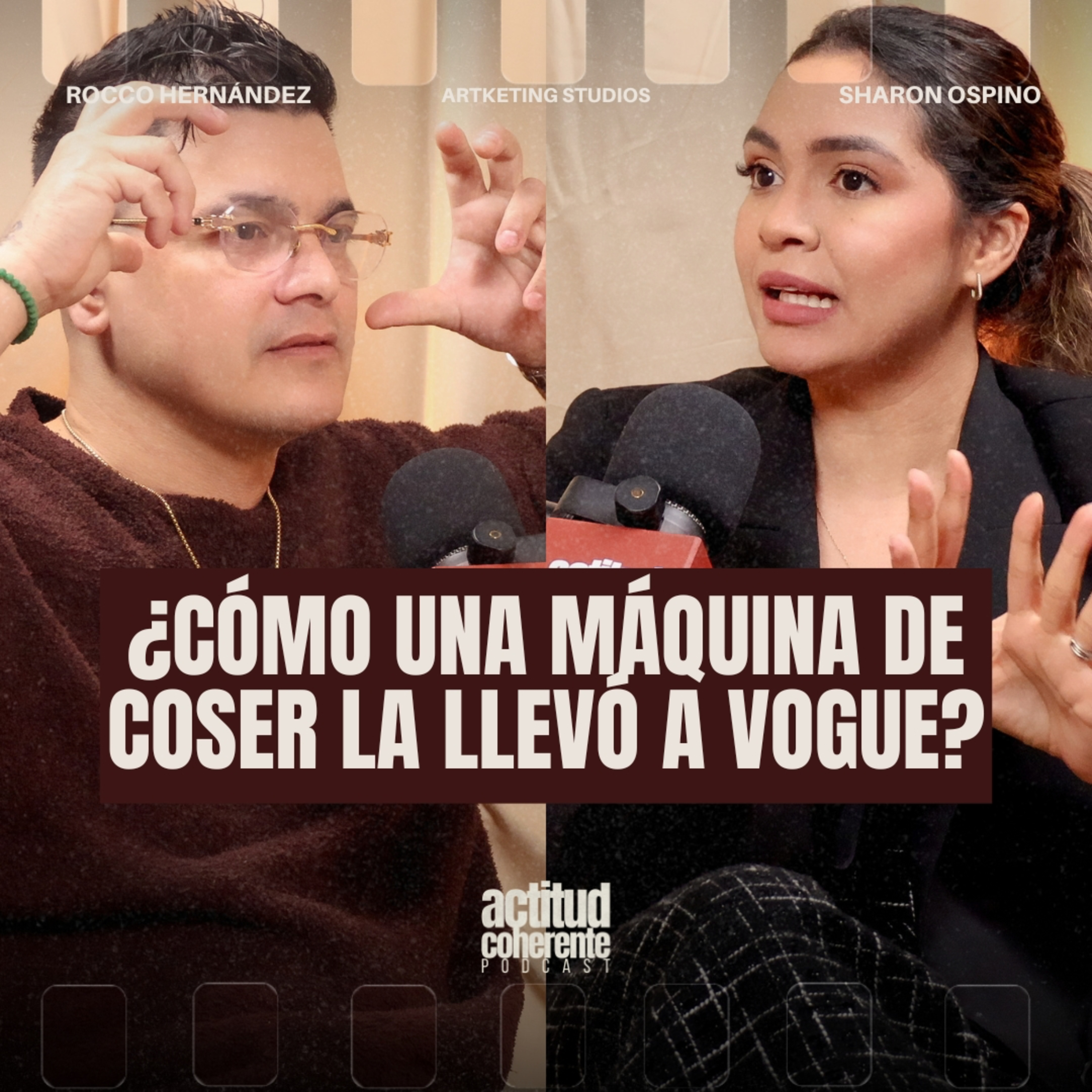 De la mano de Dios y su máquina de coser hasta la revista VOGUE | SHARON OSPINO - ACTITUD COHERENTE episode artwork