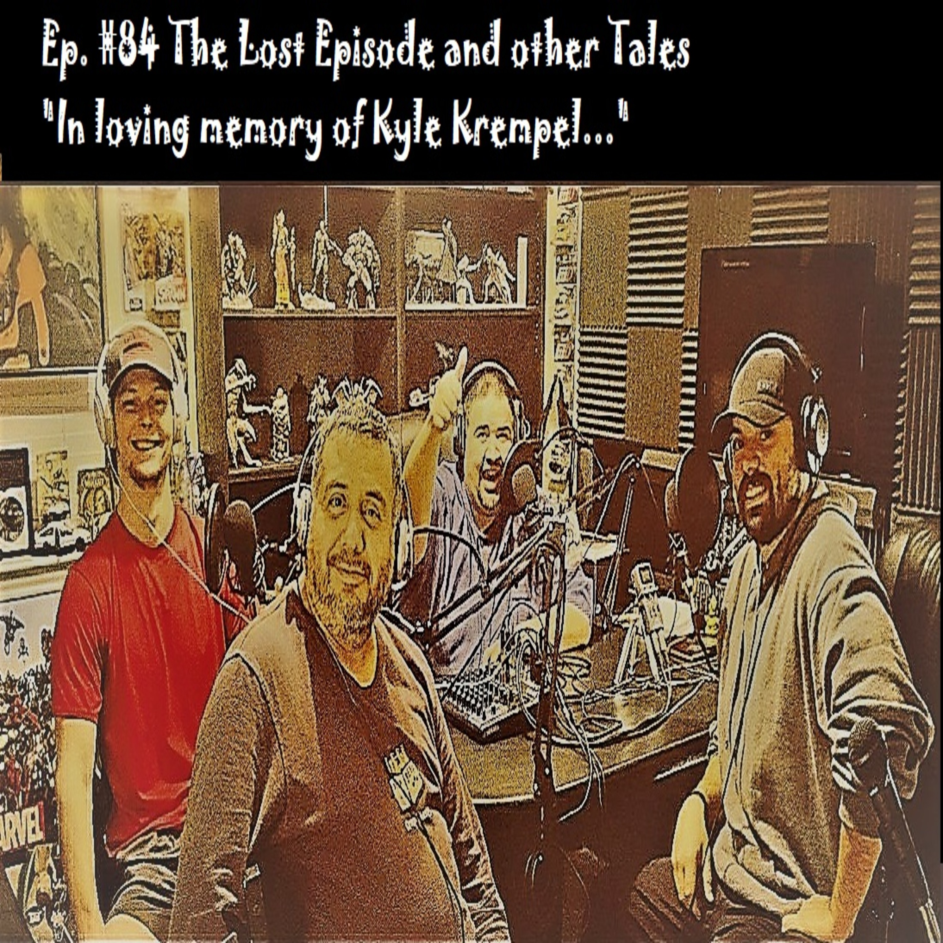 Ep. #84 The Lost Episode and Other Tales episode artwork