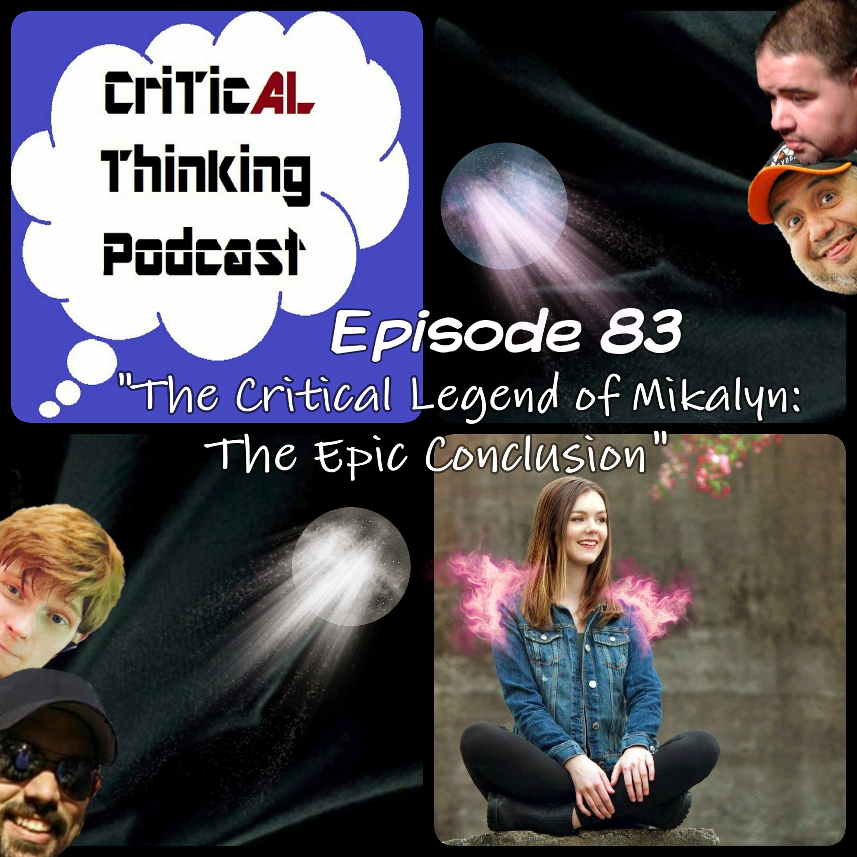 Ep. #83: "The Critical Legend of Mikalyn: Our Epic Conclusion" episode artwork