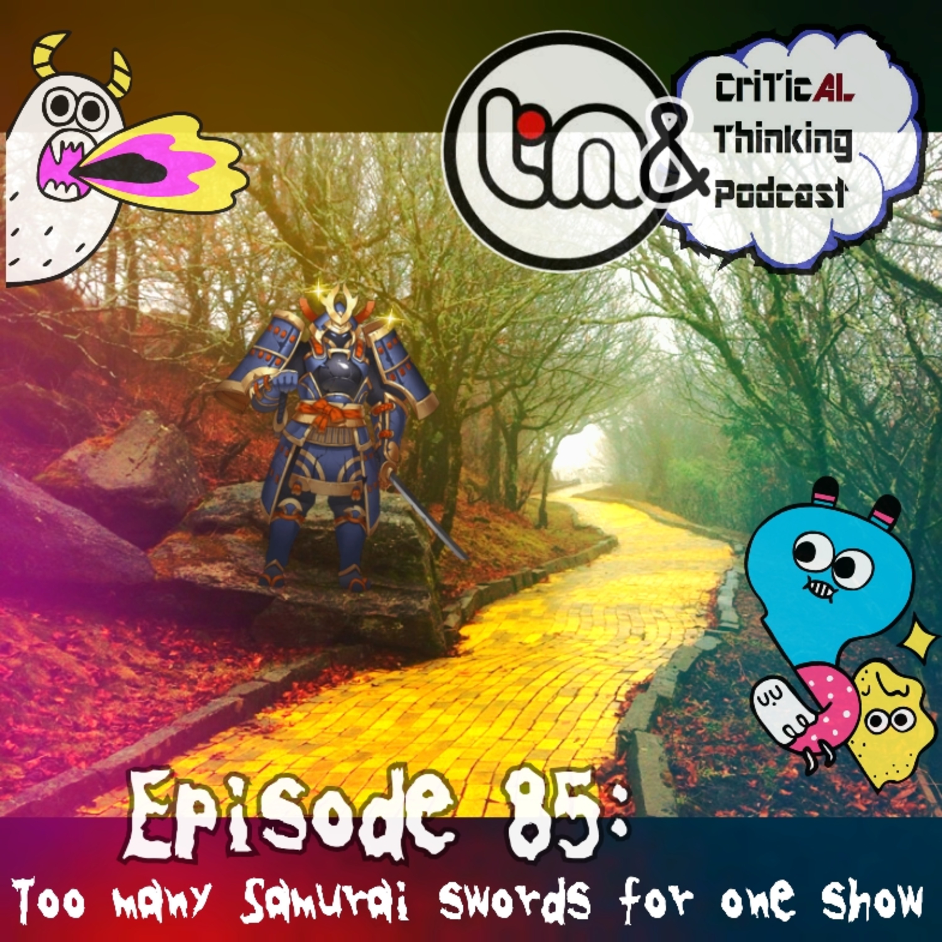 Ep. #85: "Too many Samurai swords for one show!" episode artwork