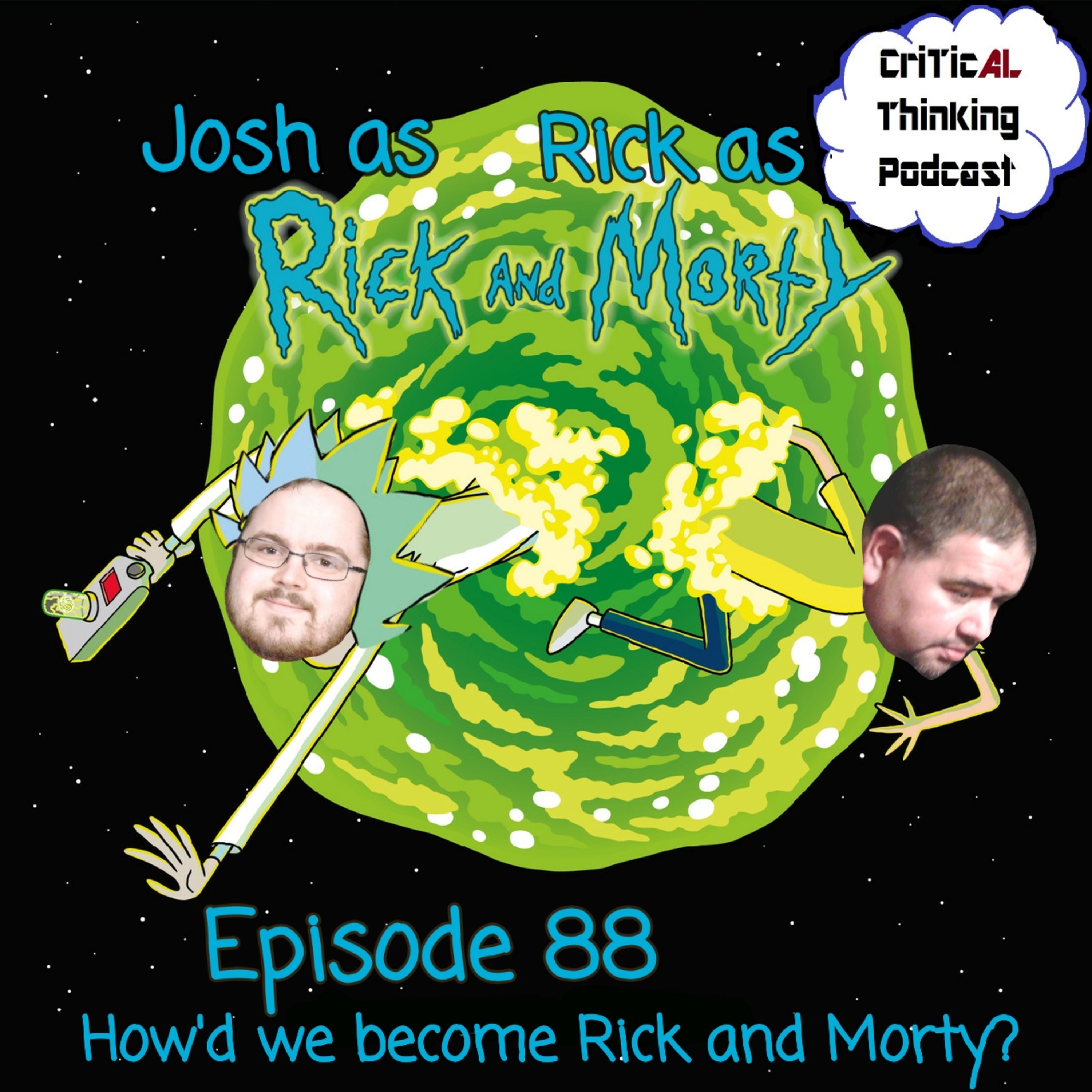 Ep. #88: "How'd we become Rick and Morty?" episode artwork