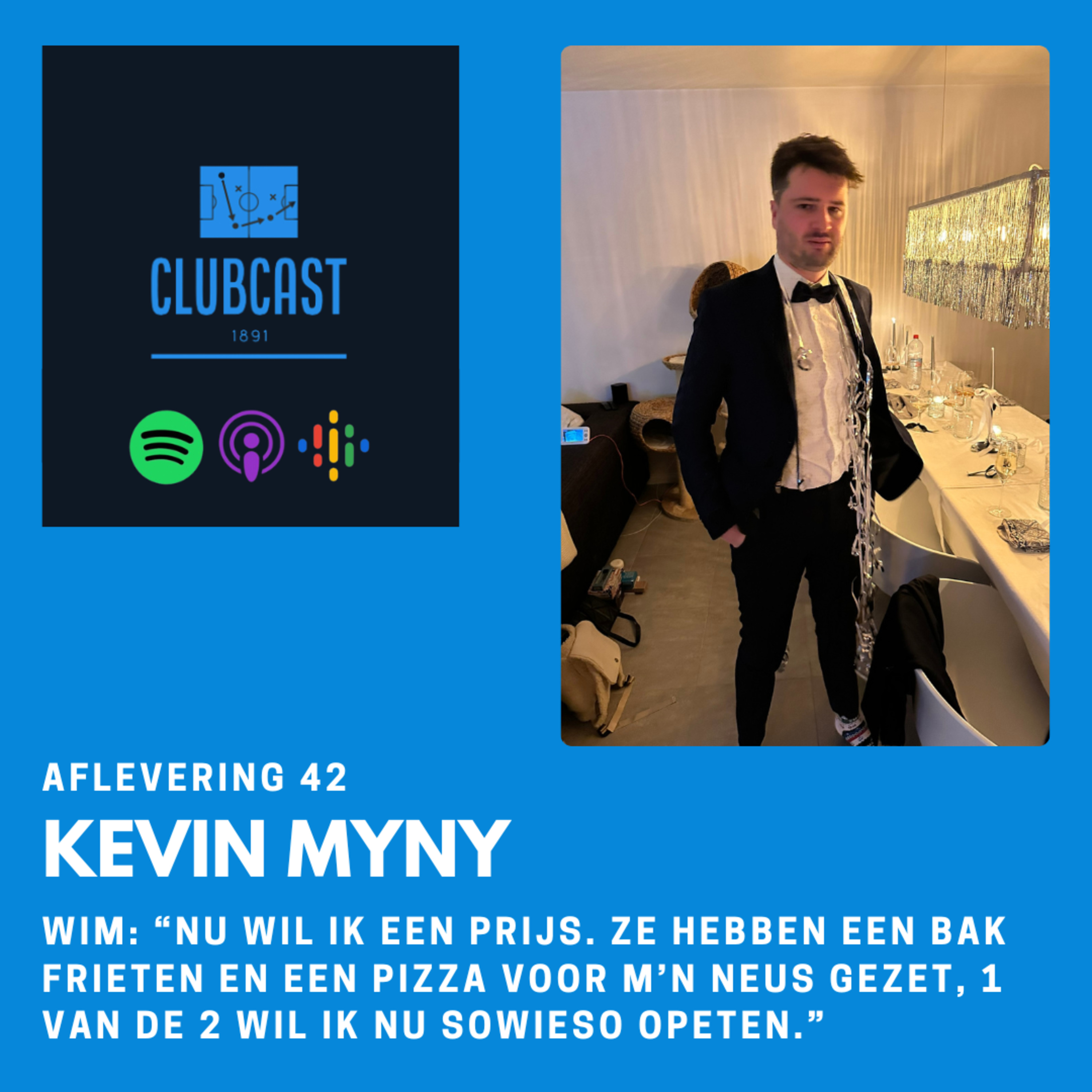 Aflevering 42: Kevin Myny - Wim: “Nu wil ik een prijs. Ze hebben een bak frieten en een pizza voor m’n neus gezet, 1 van de 2 wil ik nu sowieso opeten.” episode artwork