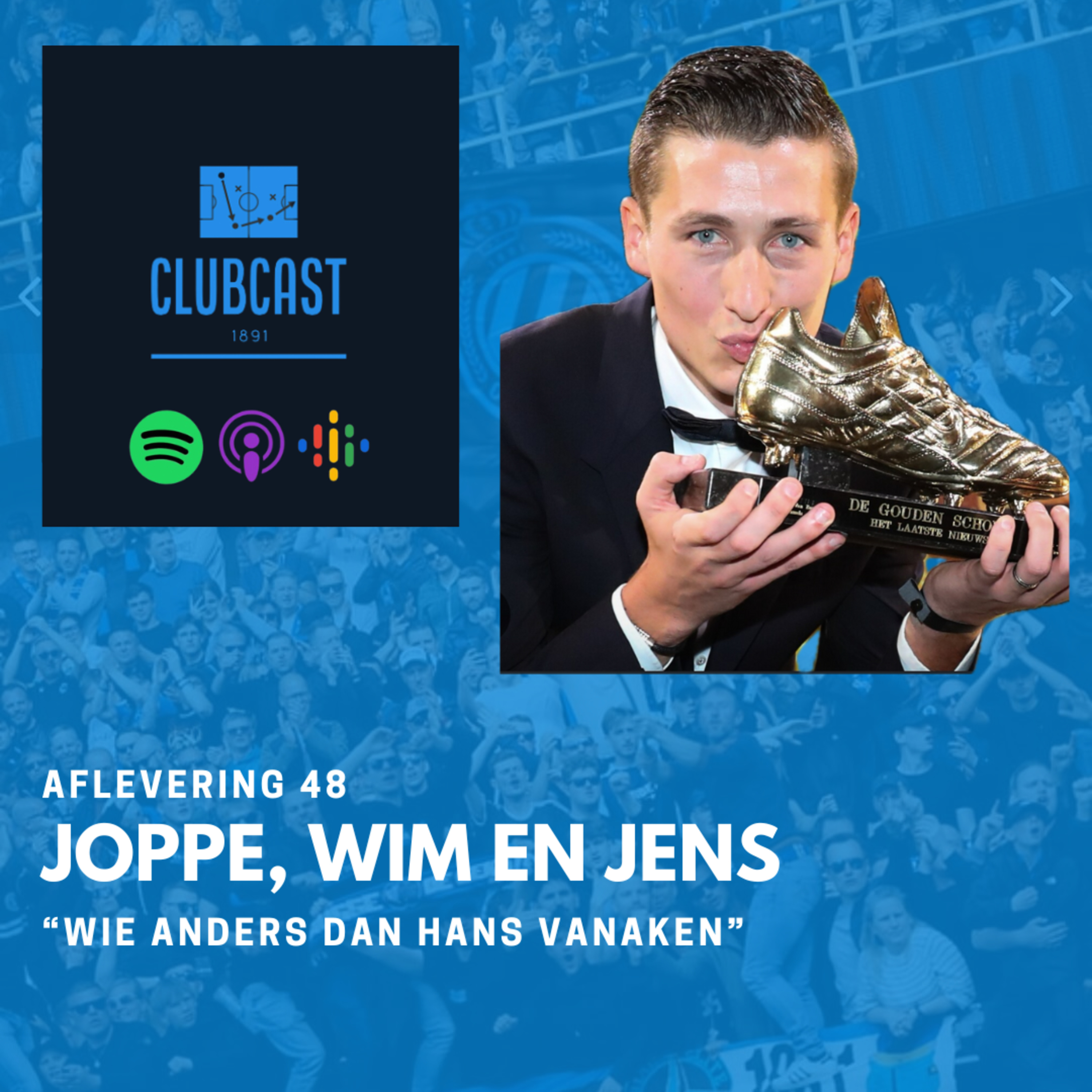 Aflevering 49: Joppe, Wim en Jens: "Wie anders dan Hans Vanaken" episode artwork