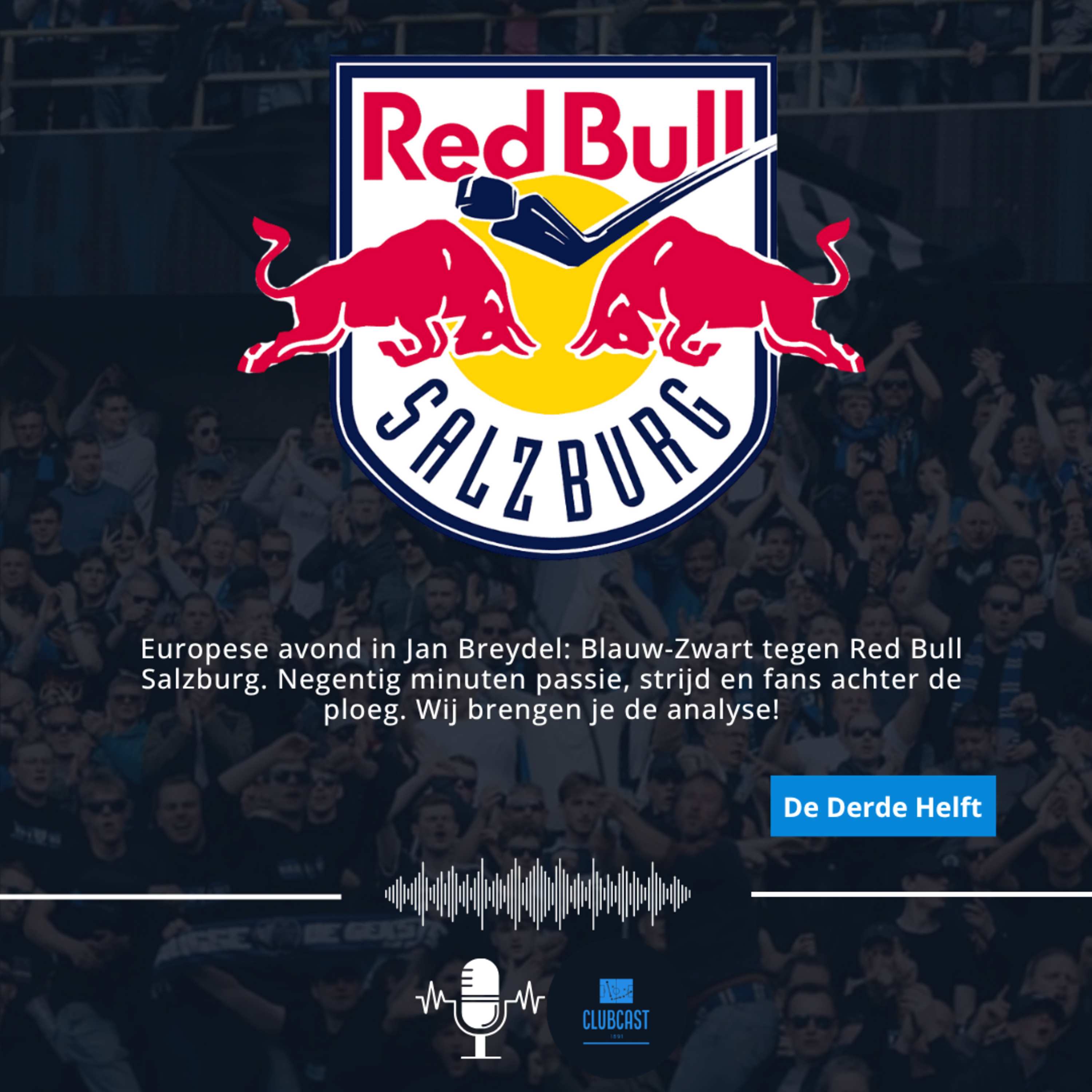 De Derde Helft: Club Brugge - Red Bul Salzburg episode artwork