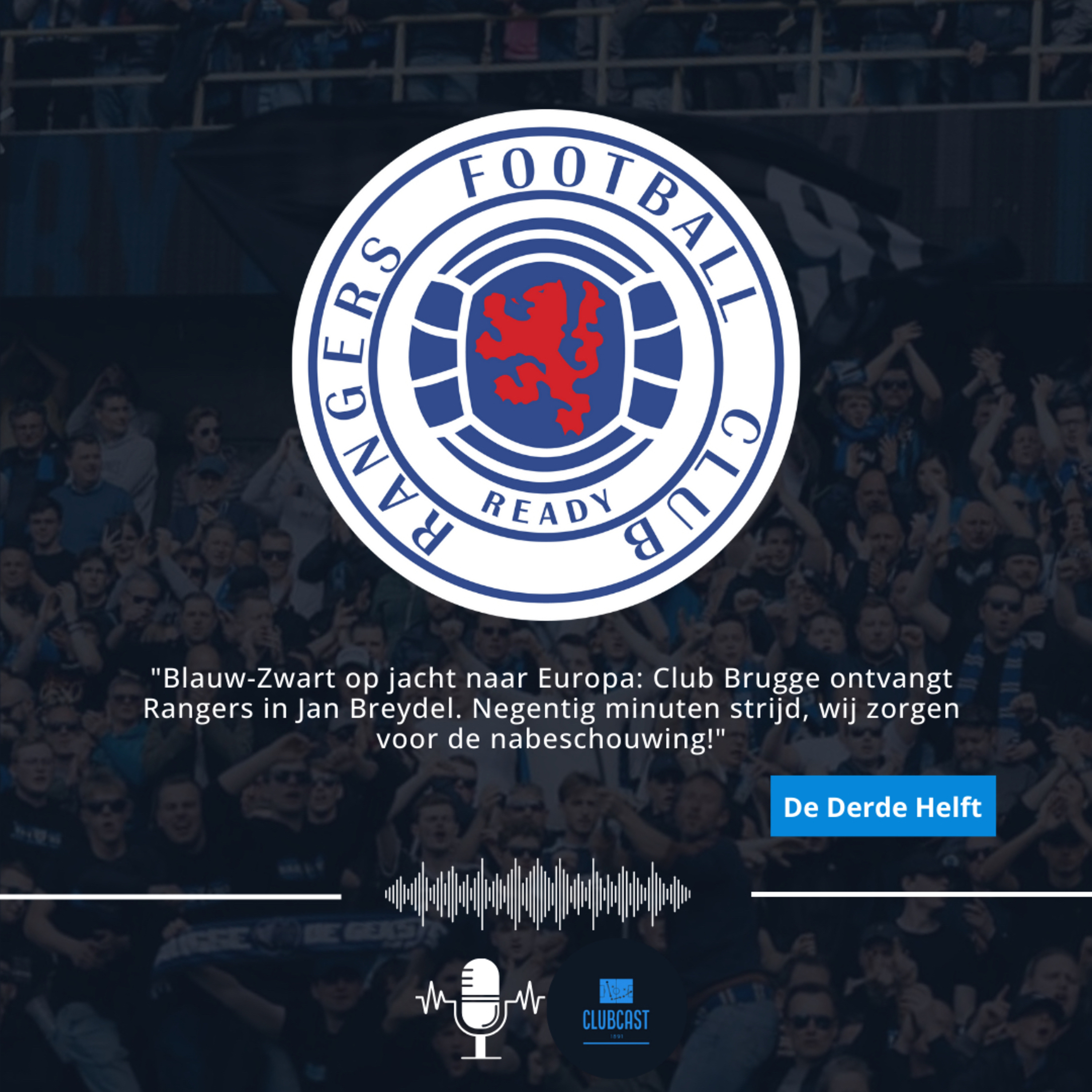 De Derde Helft - Club Brugge - Rangers FC episode artwork