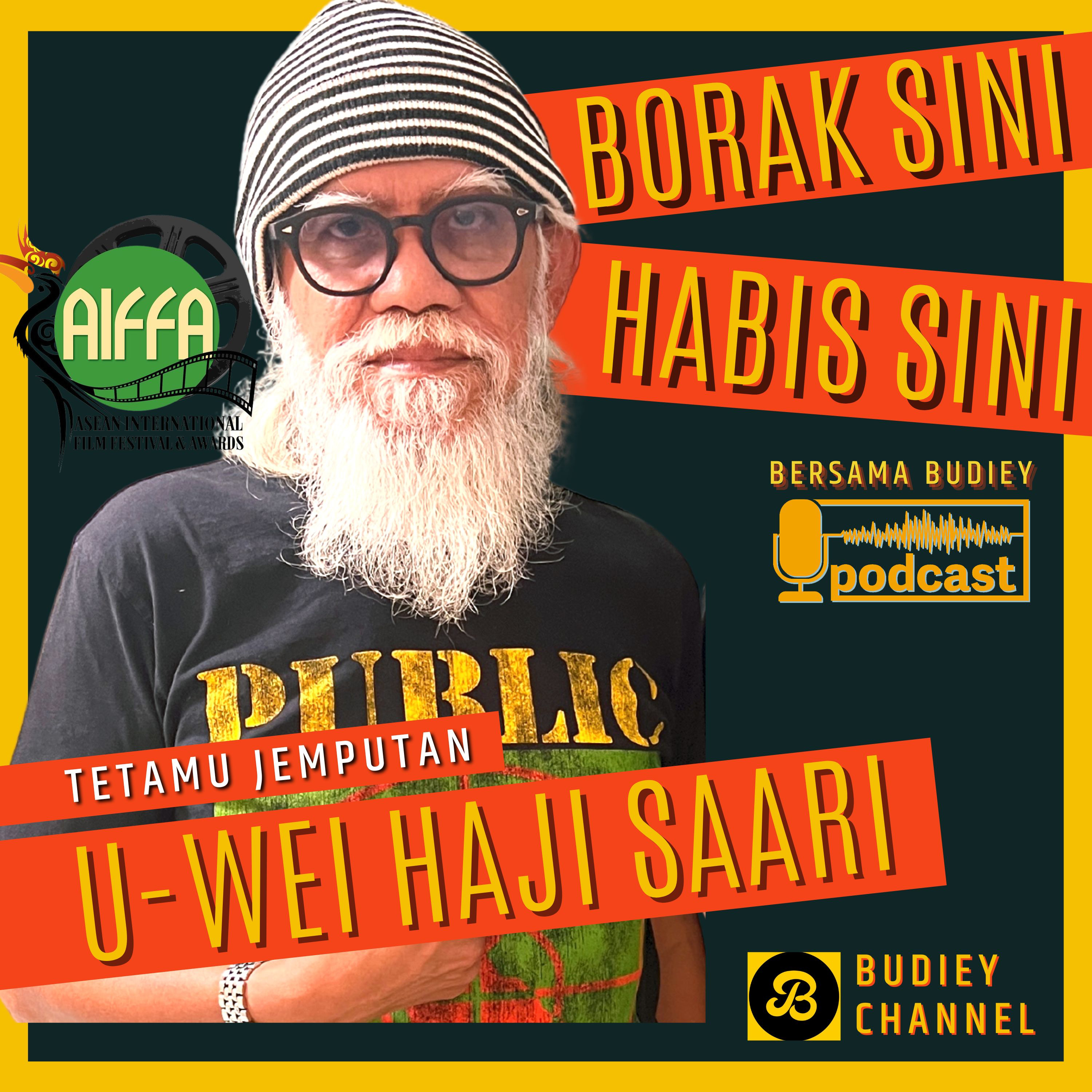 EPS 178. PODCAST BERSAMA PENGARAH U-WEI HJ SAARI. KETUA JURI AIFFA, FILEM PEREMPUAN ISTERI & JALANG episode artwork