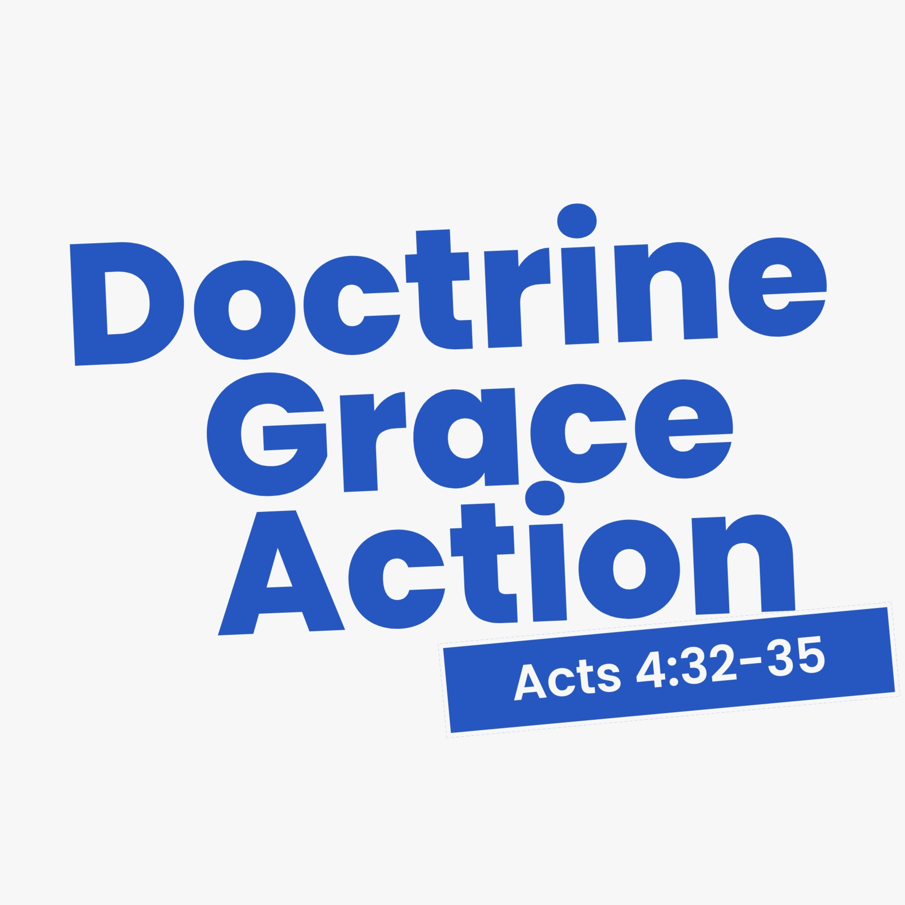 E379: Wednesday Word: Doctrine, Grace, and Action