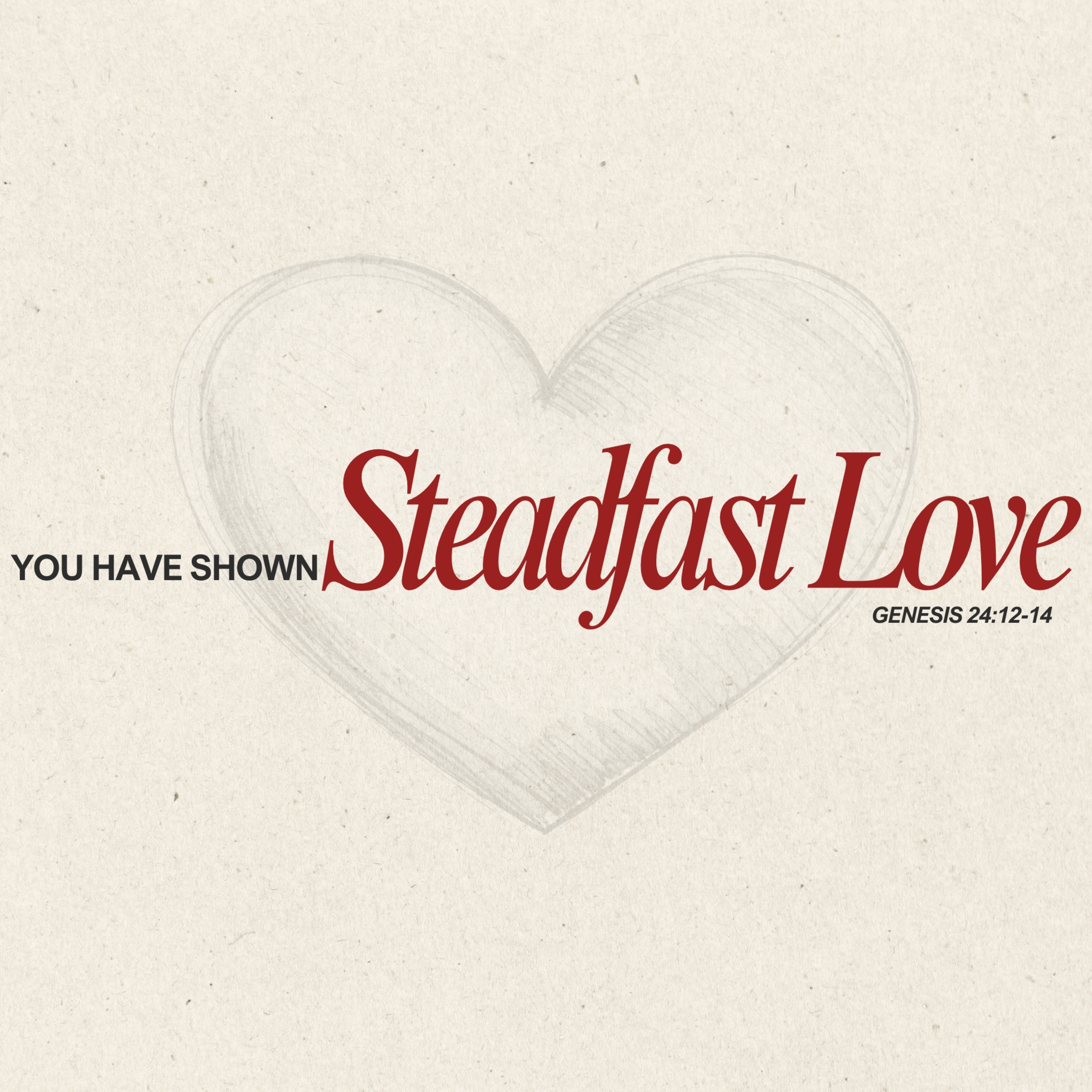 E400: You Have Shown Steadfast Love