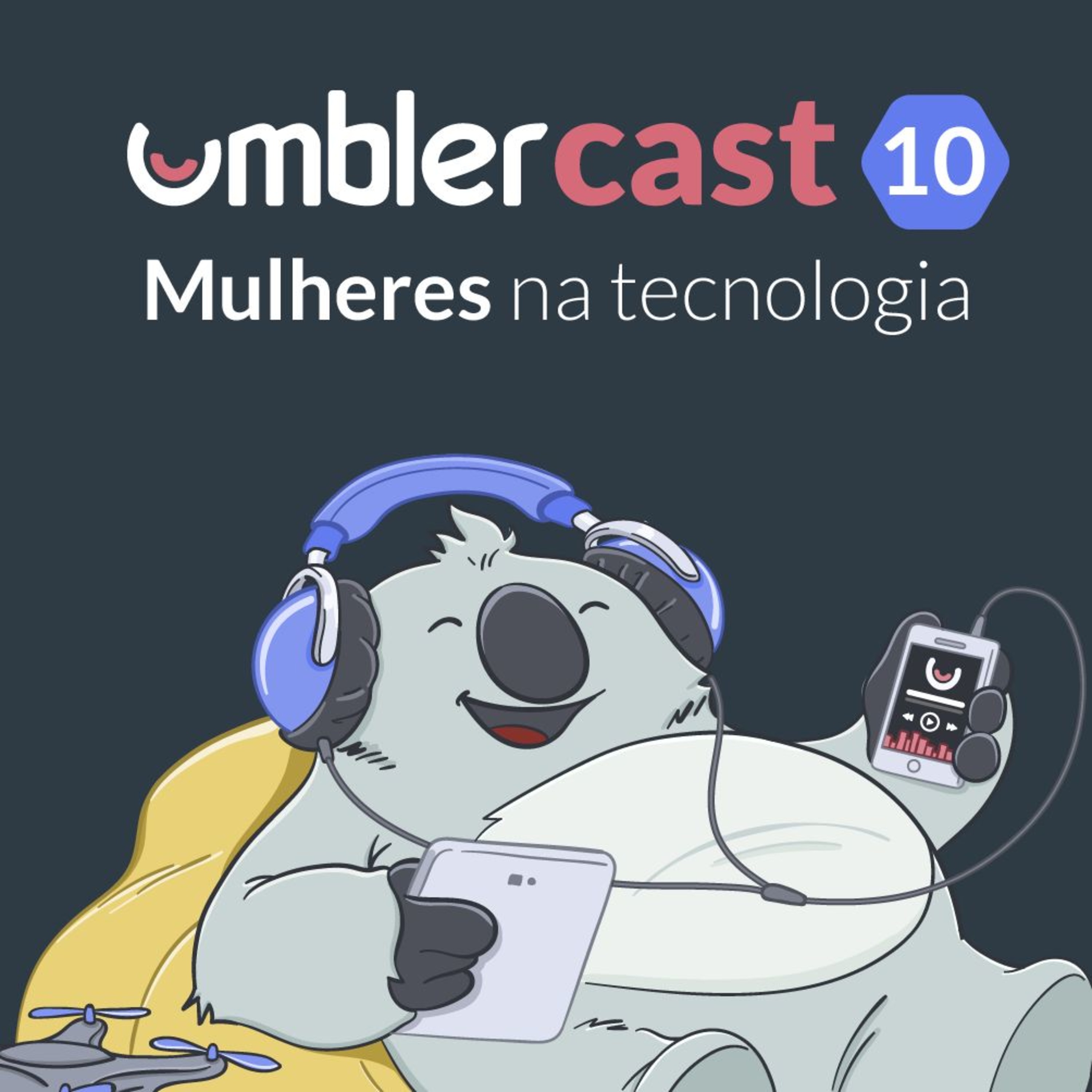 Umblercast - Mulheres na Tecnologia