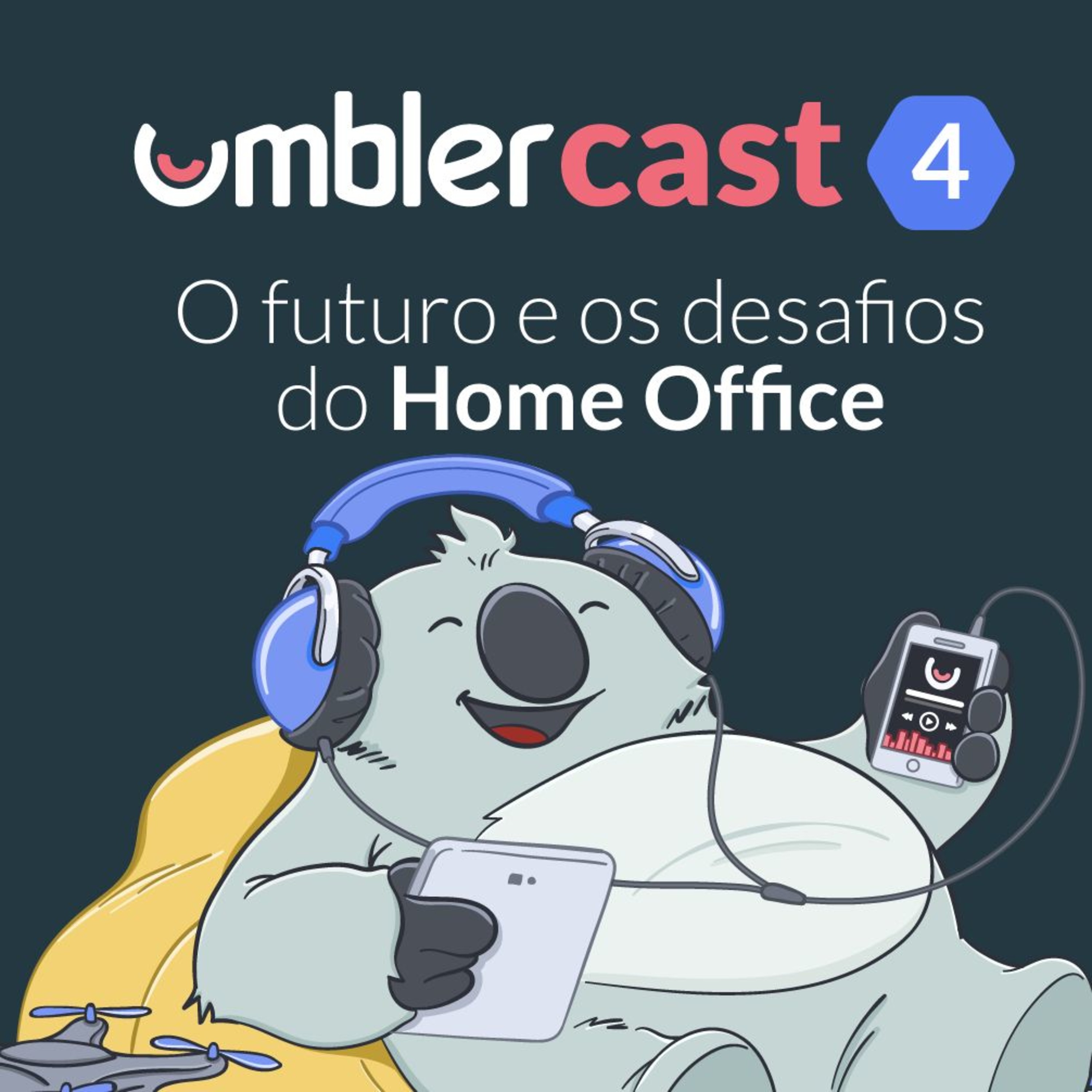 UmblerCast: o futuro e os desafios do Home Office