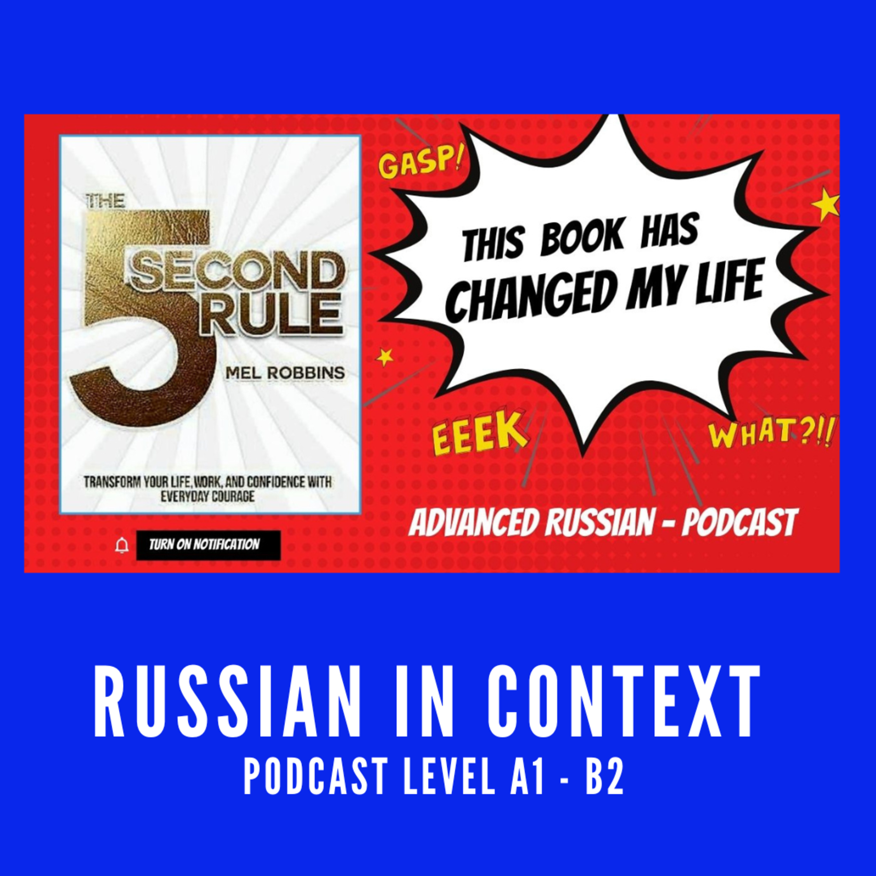 63. Advanced Russian Podcast - 5 Seconde Rule Mel Robbins