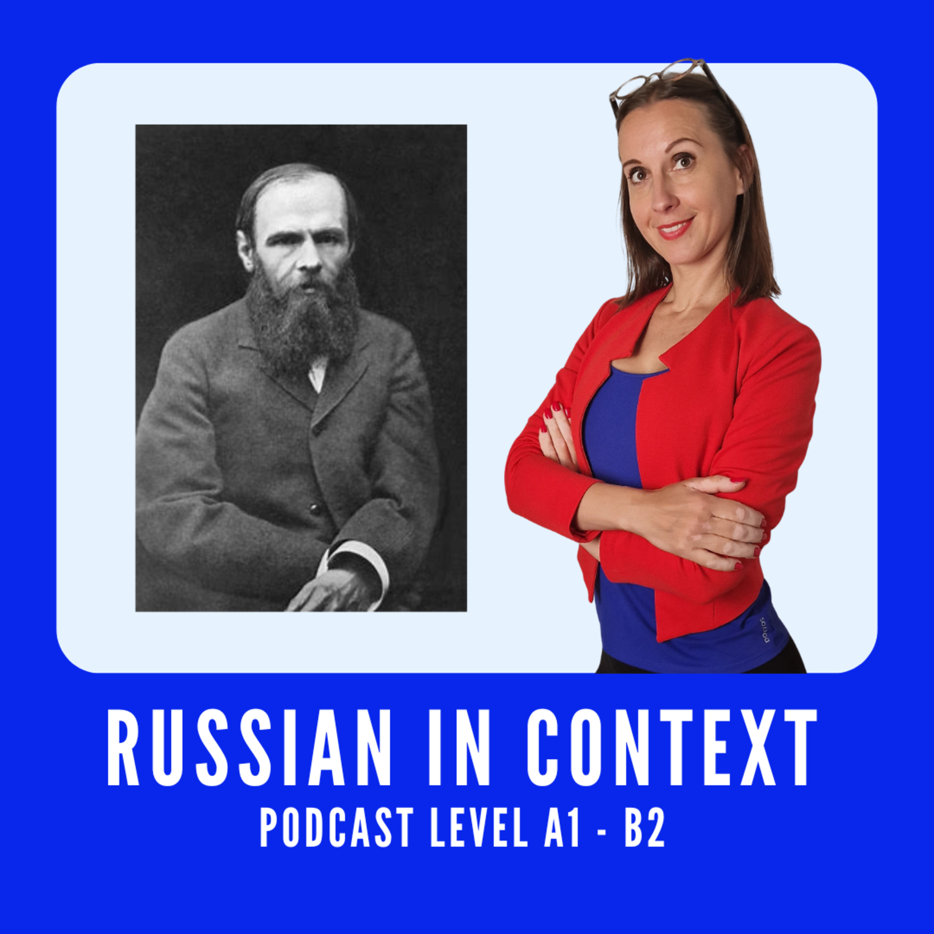 87. Learn Russian Literature - Достоевский — Dostoevsky - B2