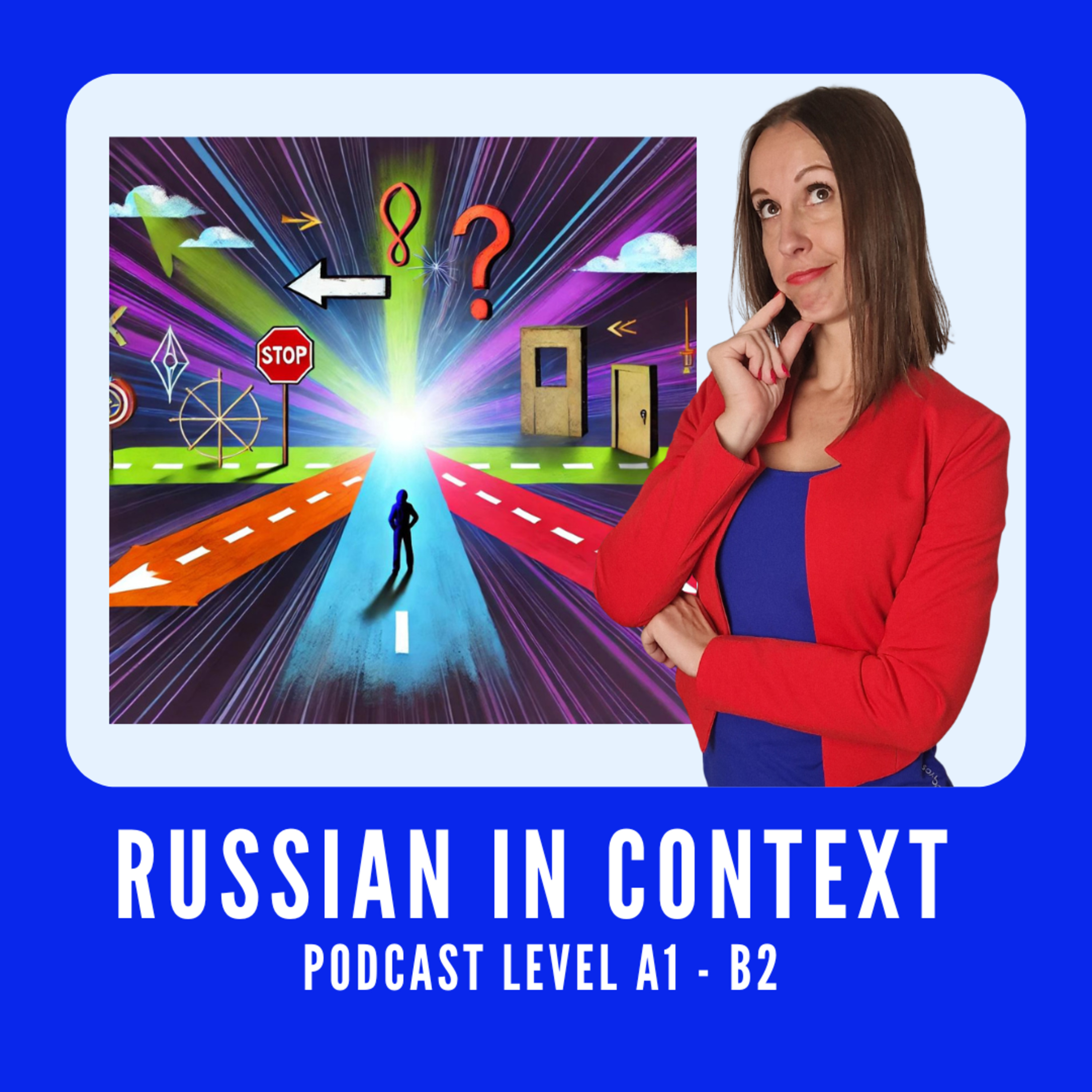 106. Advanced Russian: Может ли одна фраза изменить нашу жизнь?