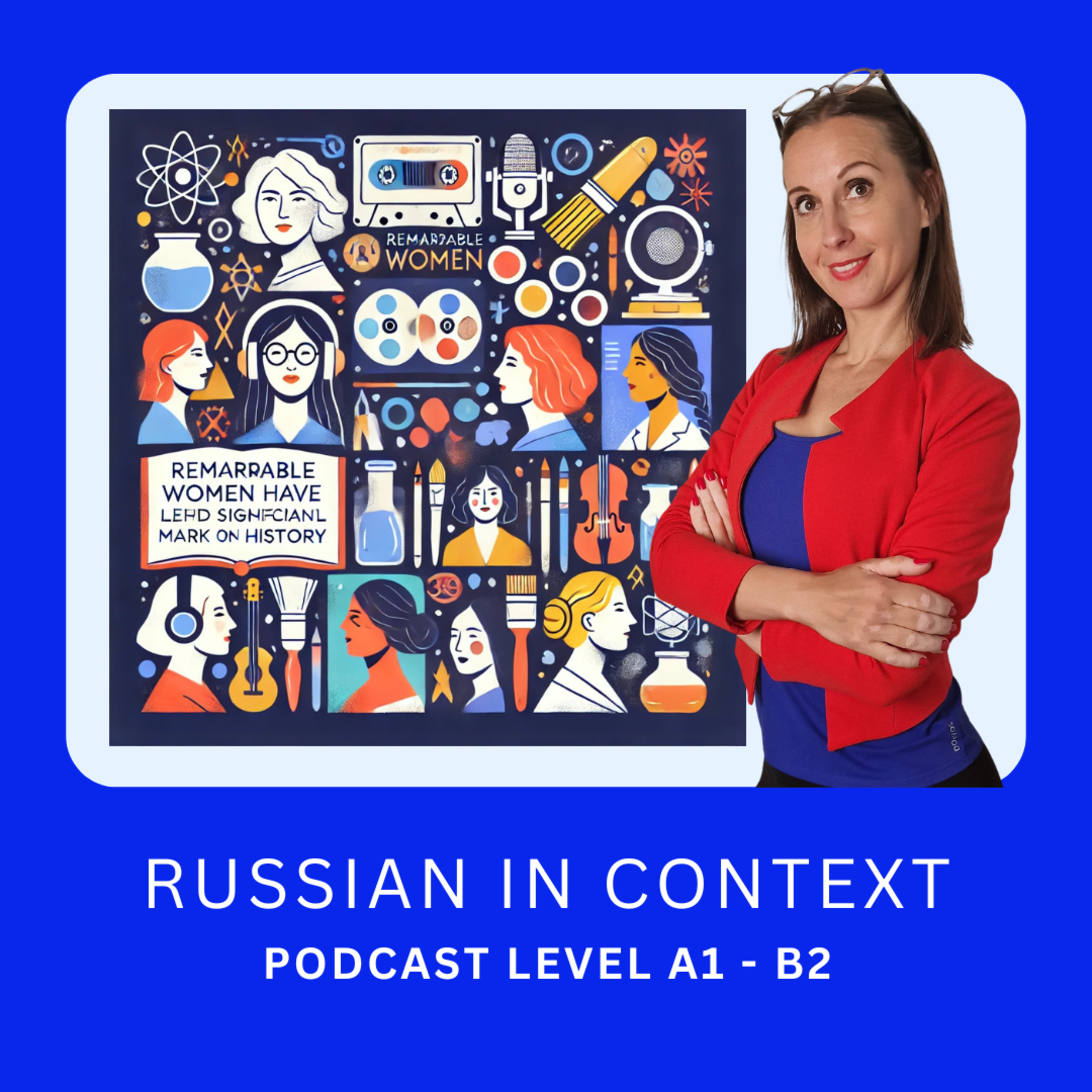 120. Learn Russian with History: Женщины, которые изменили мир
