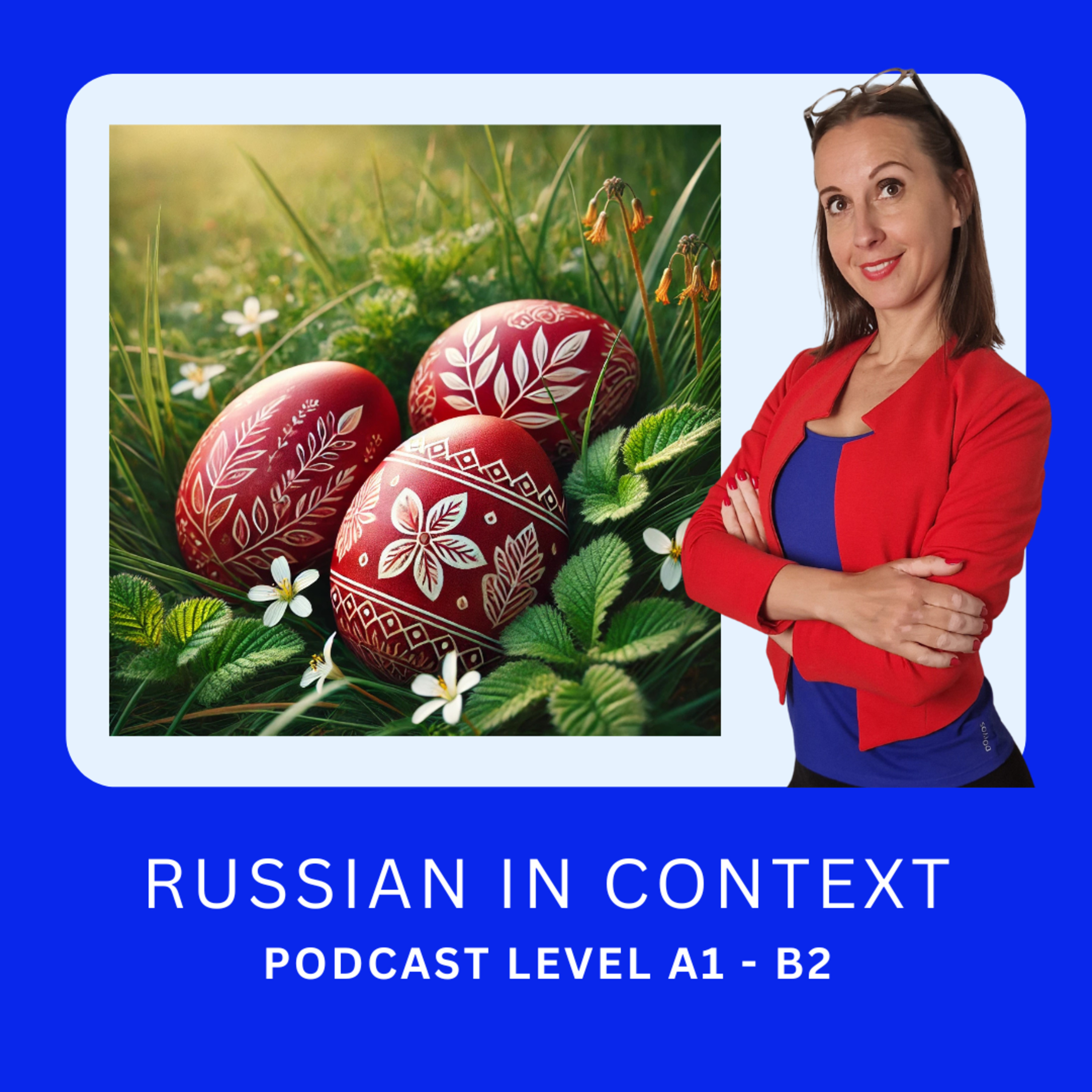 139. Learn Russian with Culture: Пасха в Германии, Испании и Беларуси