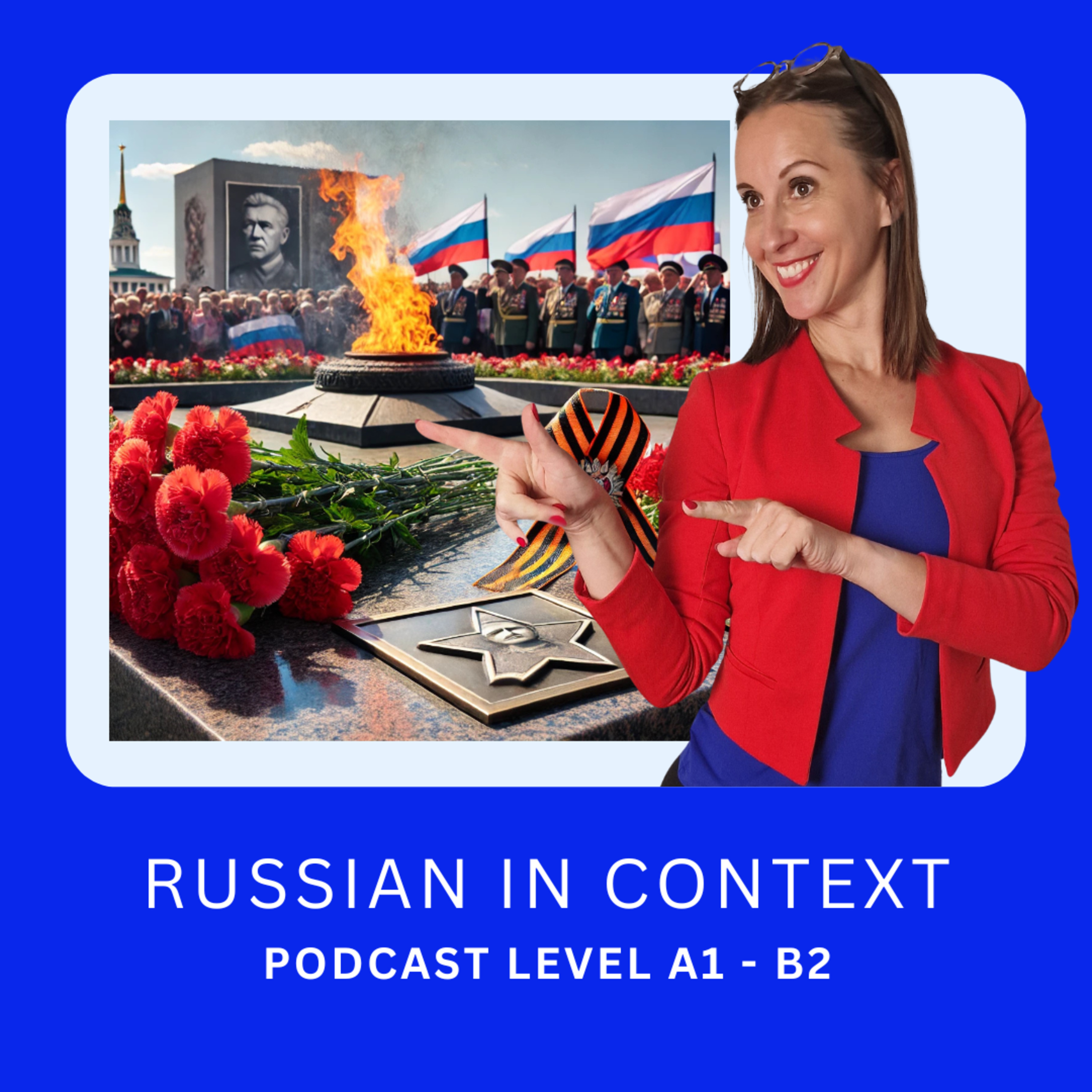 143. Advanced - Learn Russian with History - 9 Мая – День Победы!