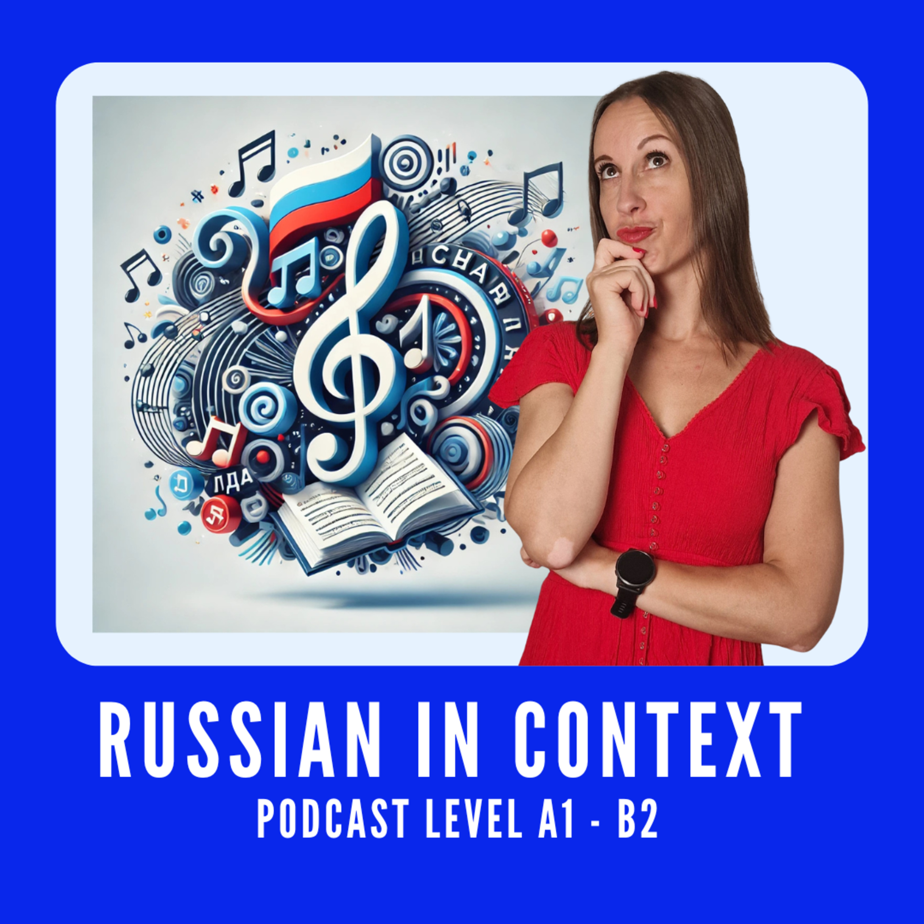 162. Comprehensive Russian Podcast: Русский с музыкой — Russian with Music
