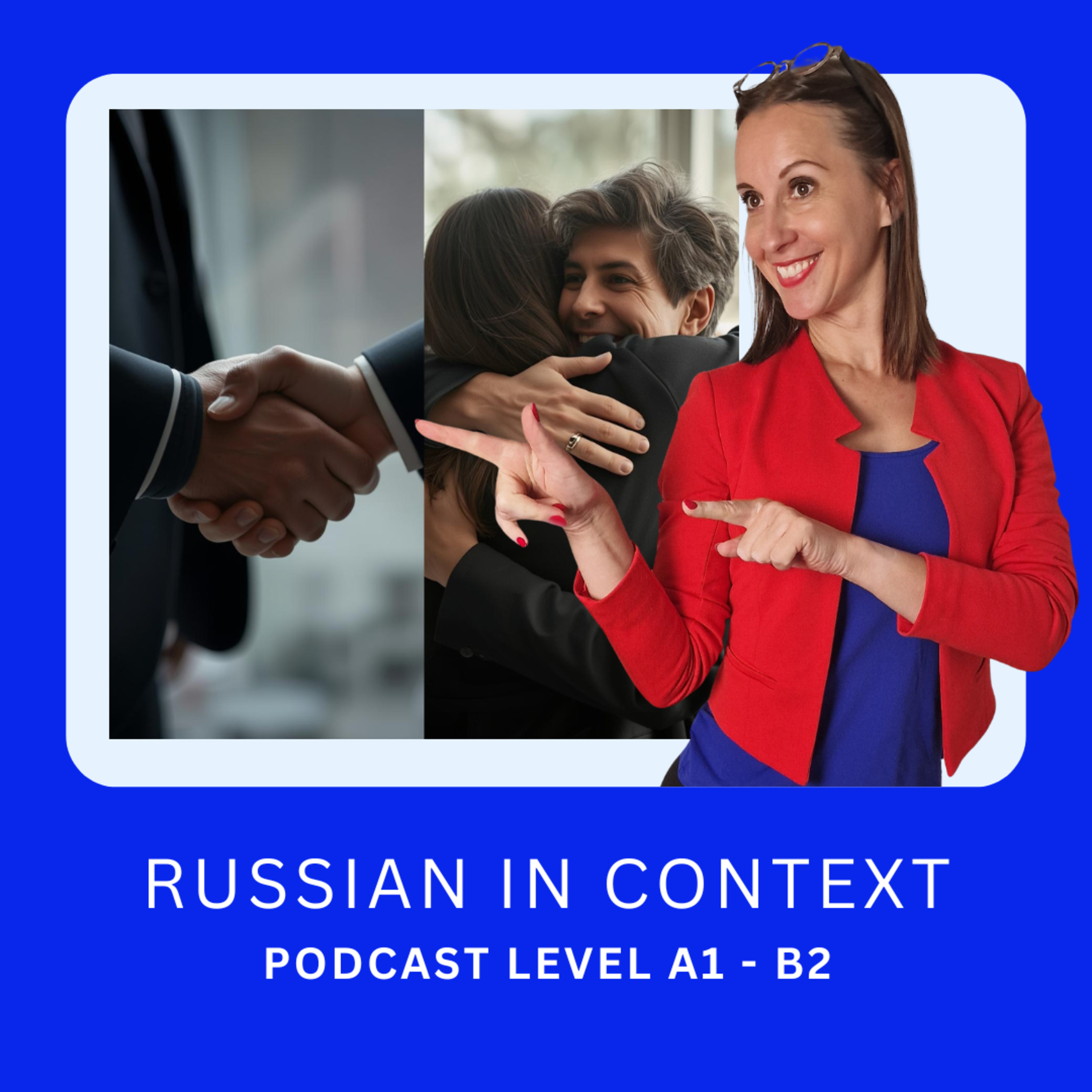 170 Russian for Beginners: A1–A2 – How people greet and say goodbye in Russia and Belarus – Как здороваются и прощаются в России и Беларуси