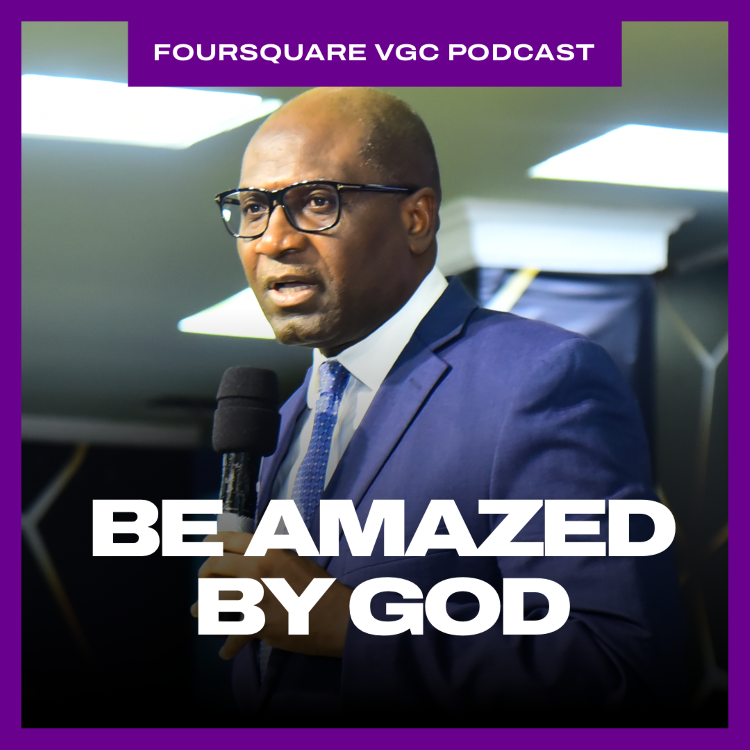 Be Amazed by God - Rev. Peter Ameadaji episode artwork
