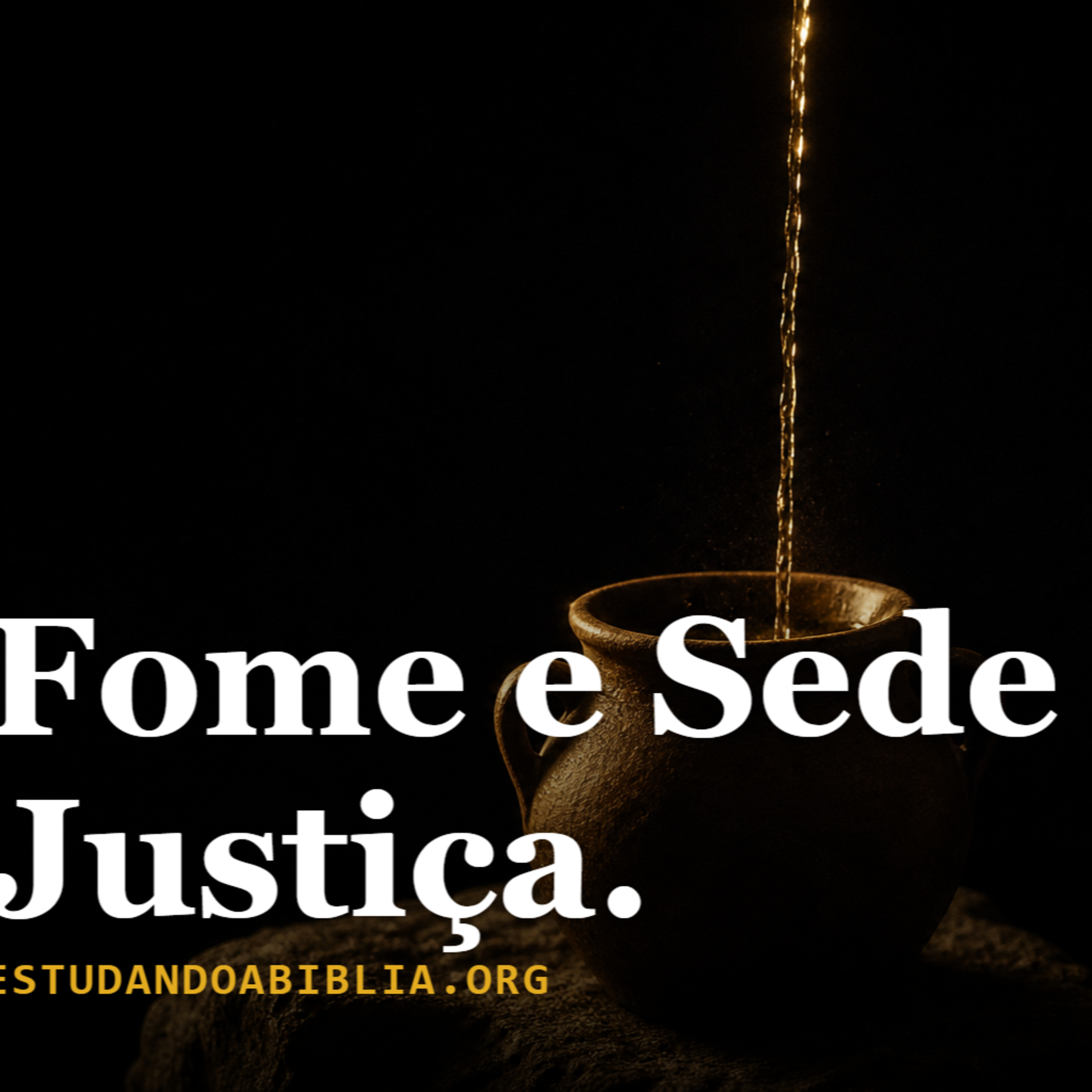 Dia 3: Fome e Sede de Justiça, o apetite do Reino (Mateus 5:6) episode artwork