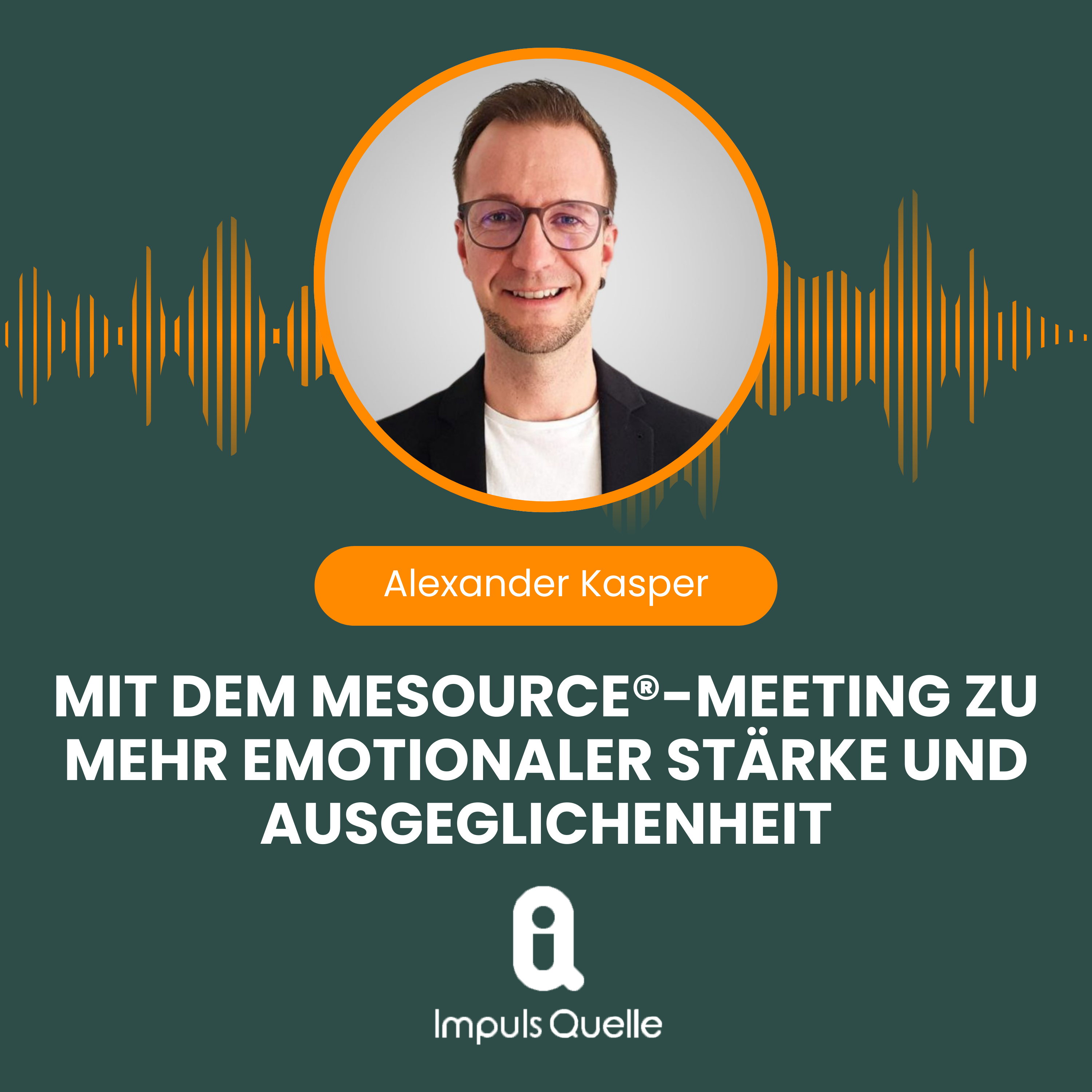Impuls Quelle – Dein Podcast für mentale Gesundheit und persönliches Wachstum