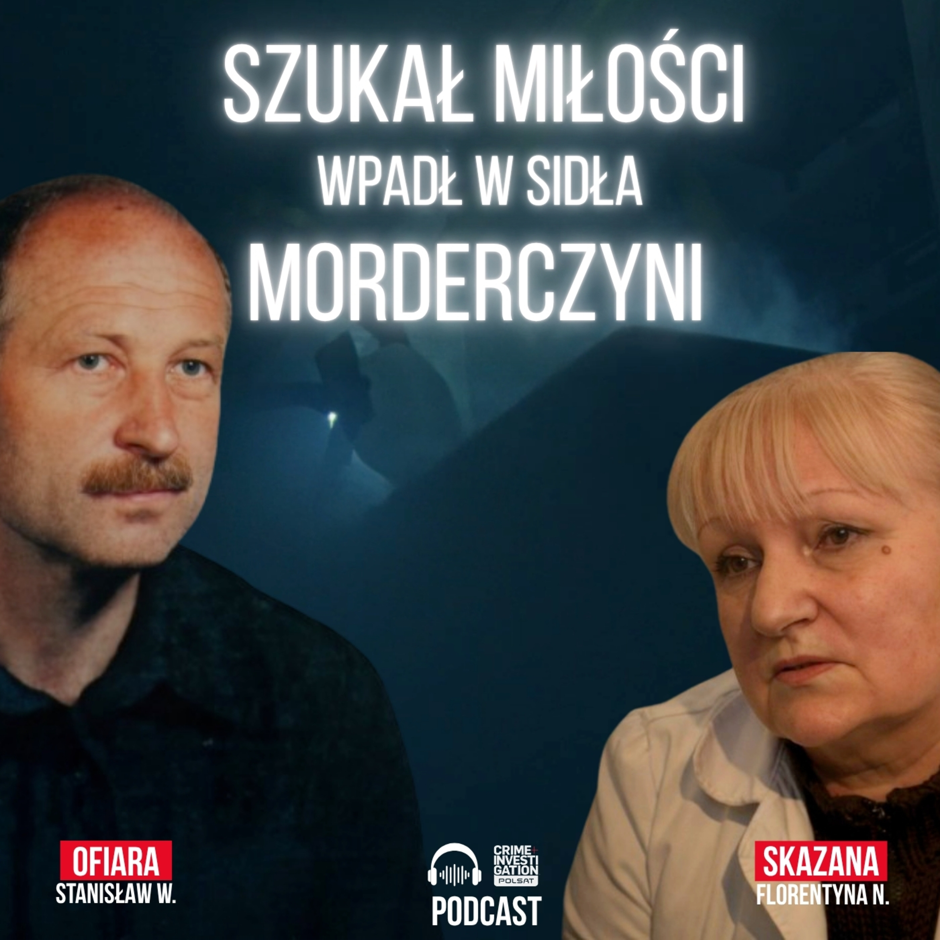 🎙 Opętana chciwością - zabiła i zbezcześciła zwłoki 🧪 Historia Florentyny N. | PODCAST episode artwork