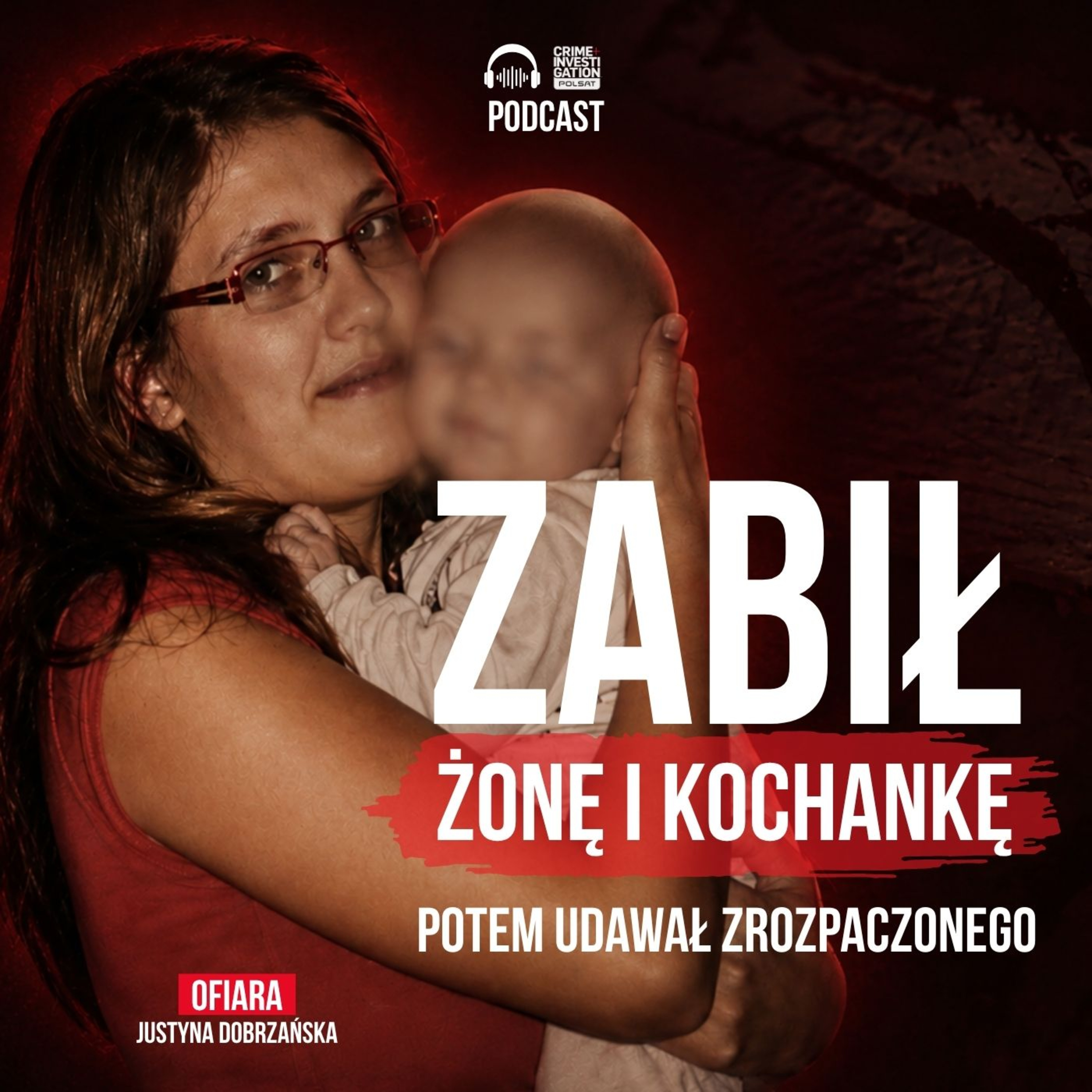 Zamordował żonę i kochankę. Ciało żony zakopał pod podłogą w pokoju 3-letniego synka 📺 | PODCAST episode artwork