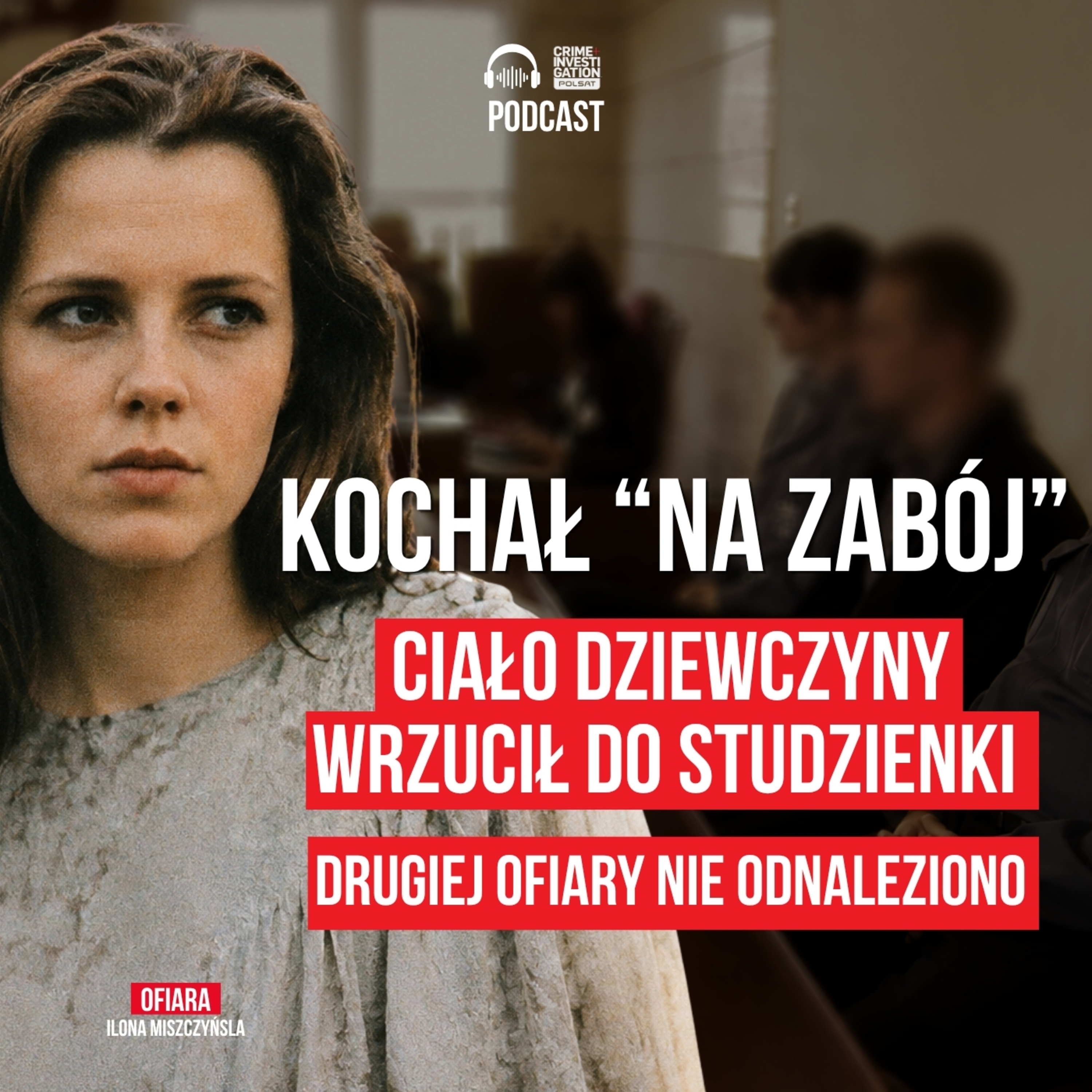 Mówił, że je kocha. Potem brutalnie się ich pozbył. Zbrodnia wyjaśniona po latach ♥️ | PODCAST episode artwork