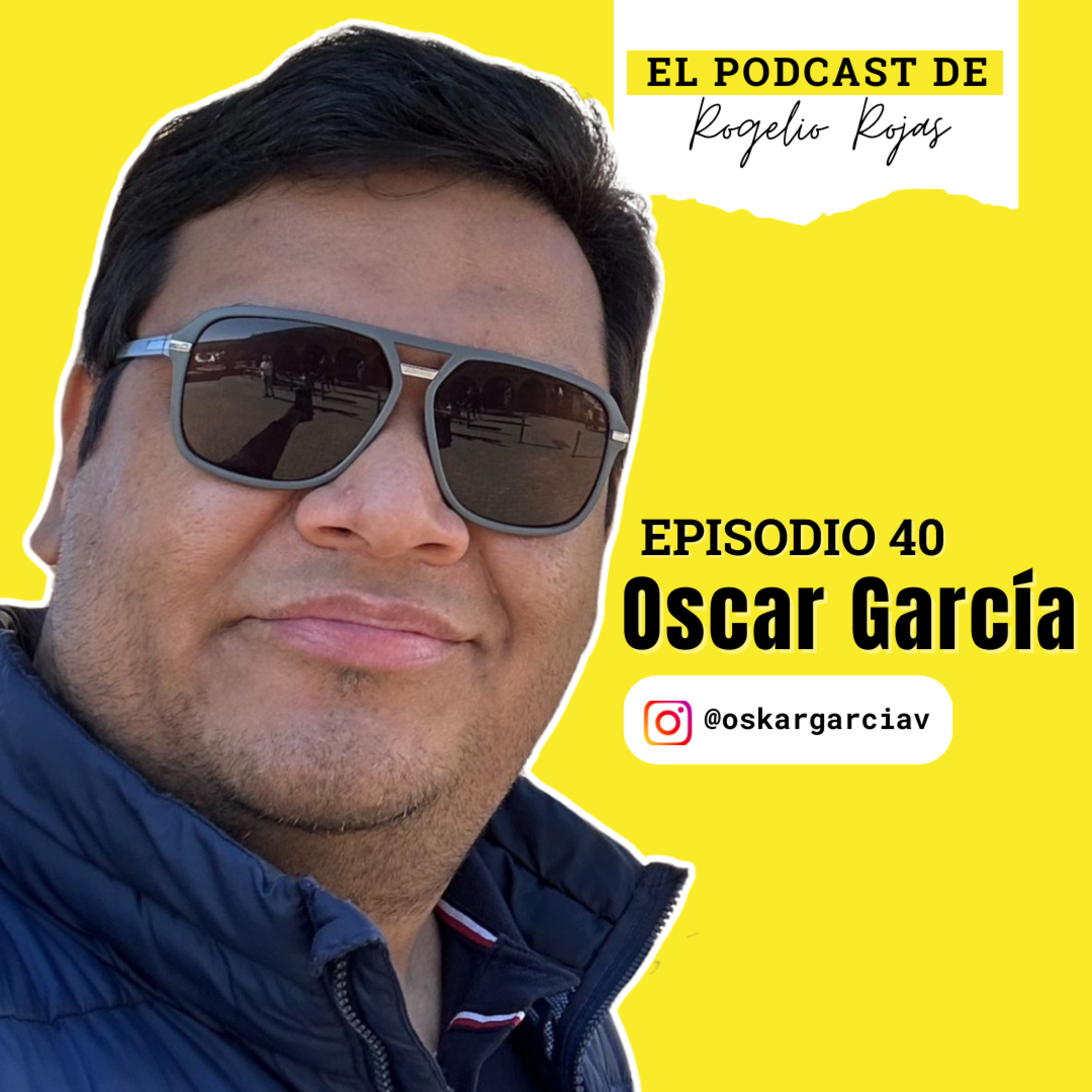 El Podcast de Rogelio Rojas