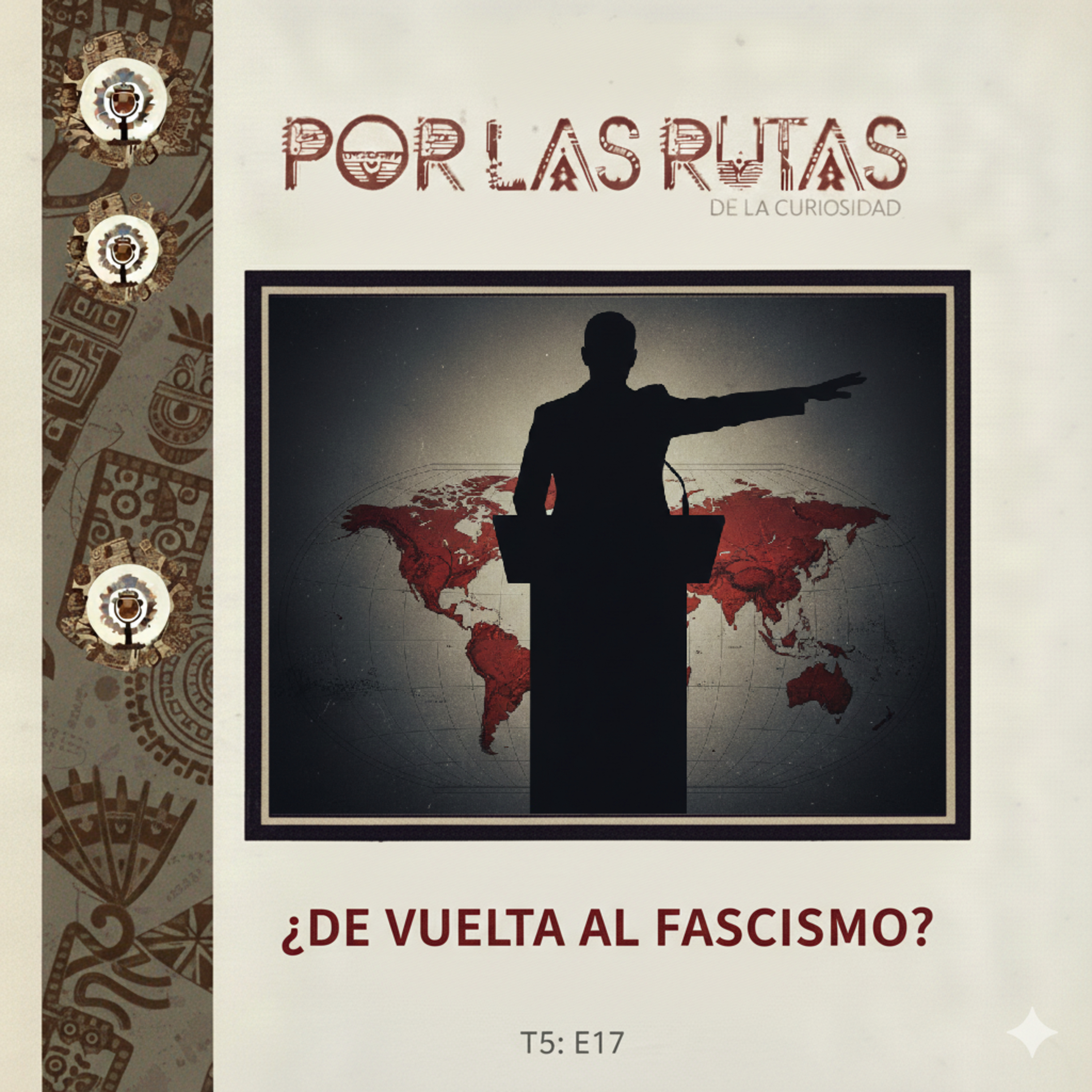 T5 E17: ¿De vuelta al fascismo? episode artwork