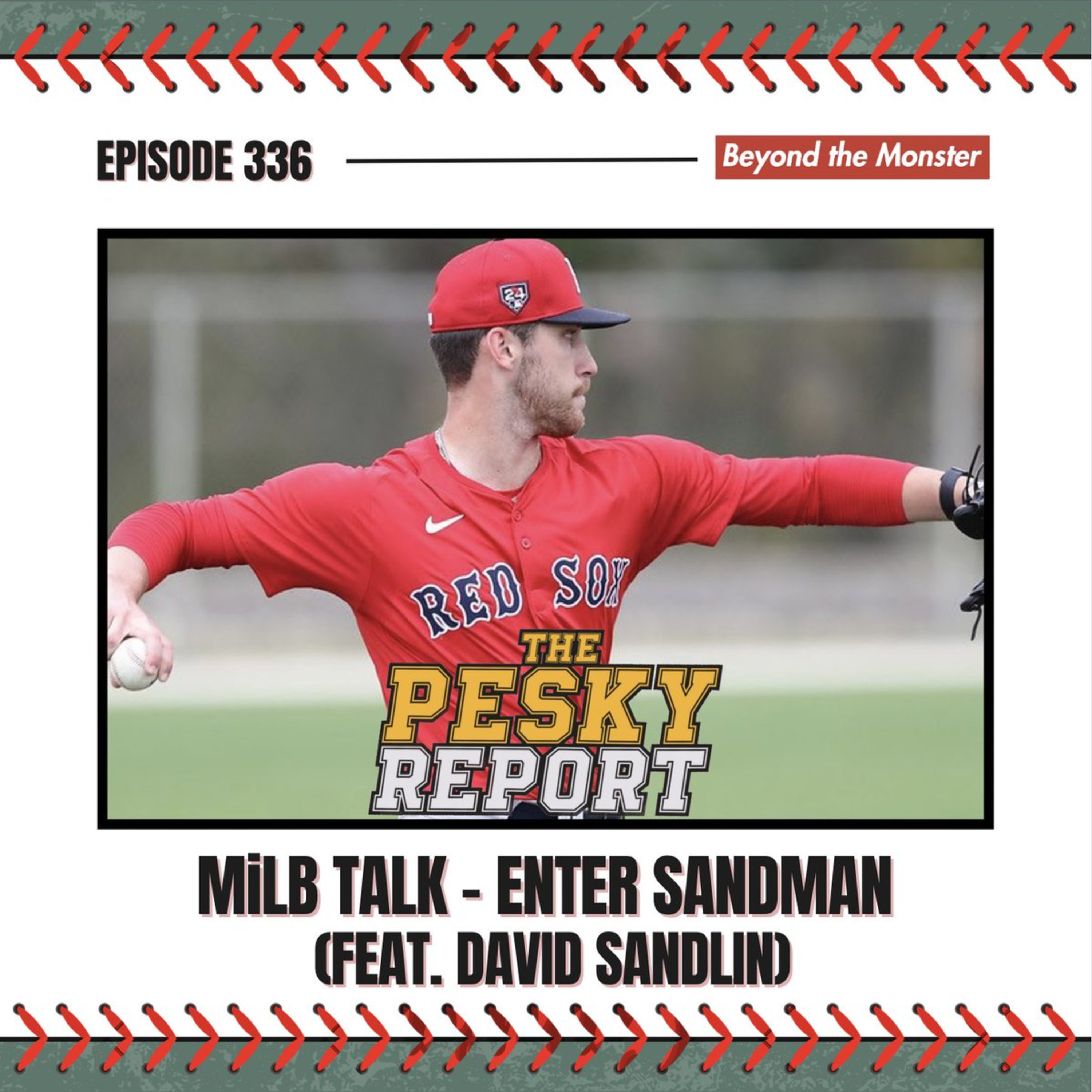 Episode 336: MiLB Talk -- Enter Sandman (feat. David Sandlin)