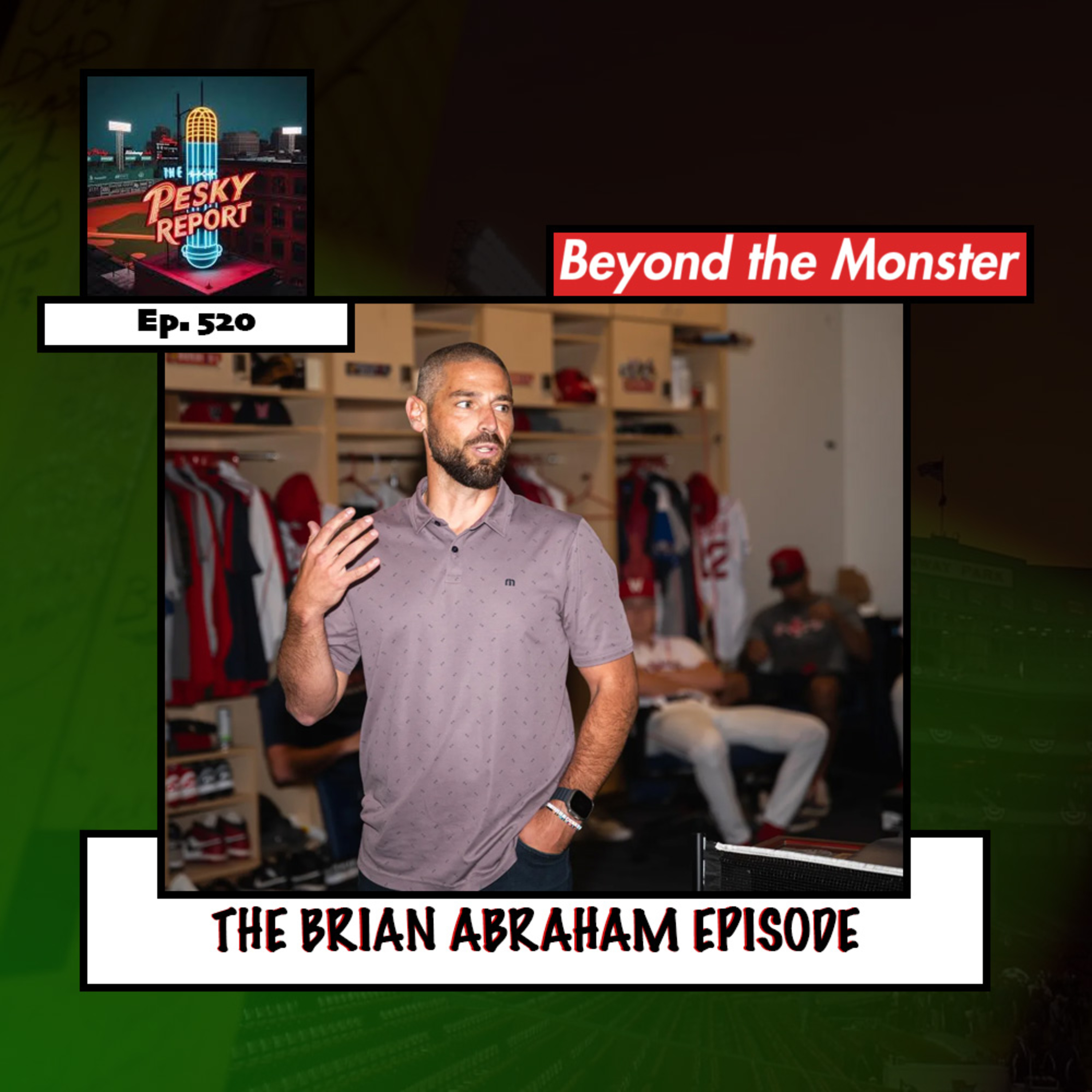 Episode 520: The Brian Abraham Episode