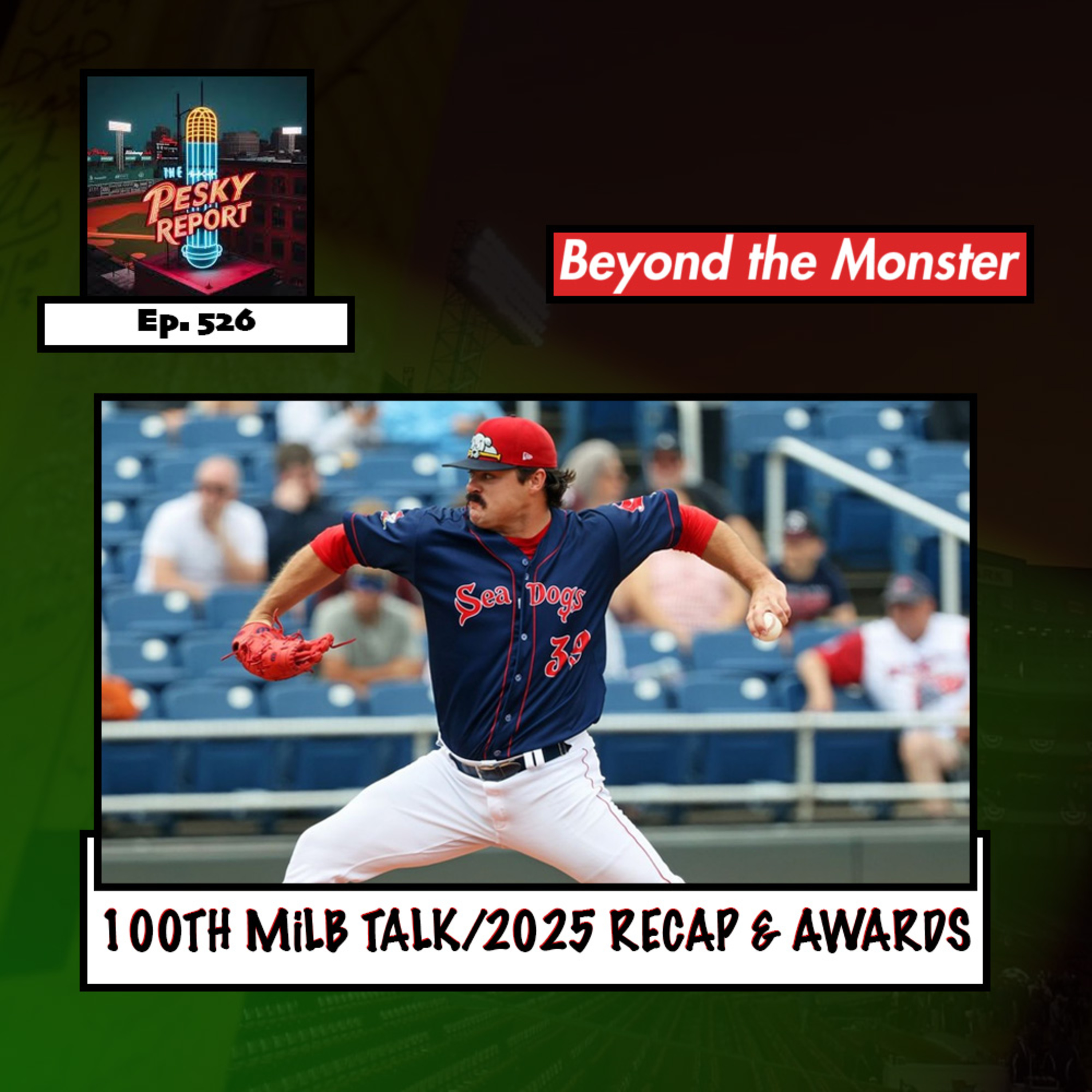 Episode 526: 100th MiLB Talk/2025 Recap and Awards