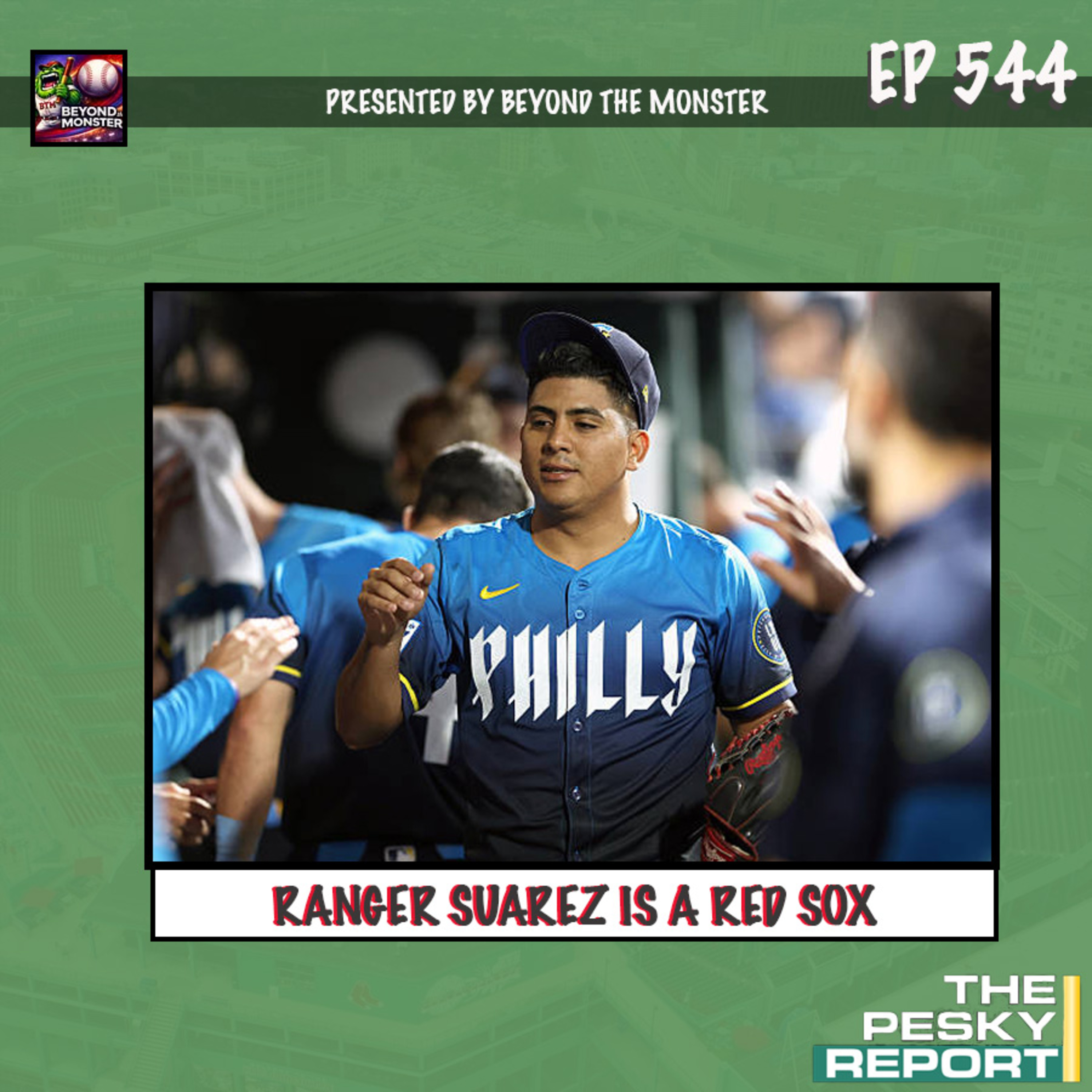 Episode 544: Ranger Suarez is a Red Sox
