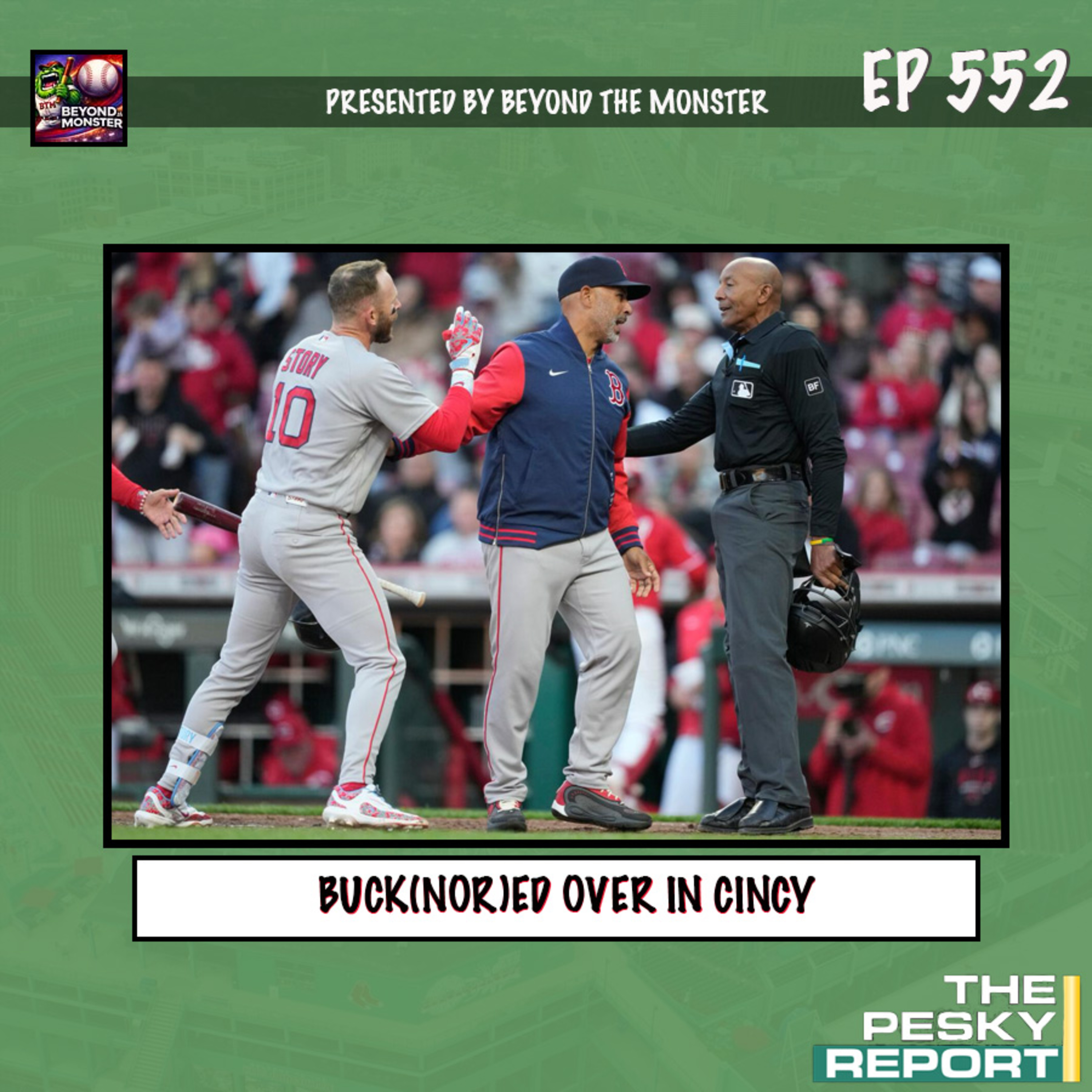 Episode 552: Buck(nor)ed Over In Cincy