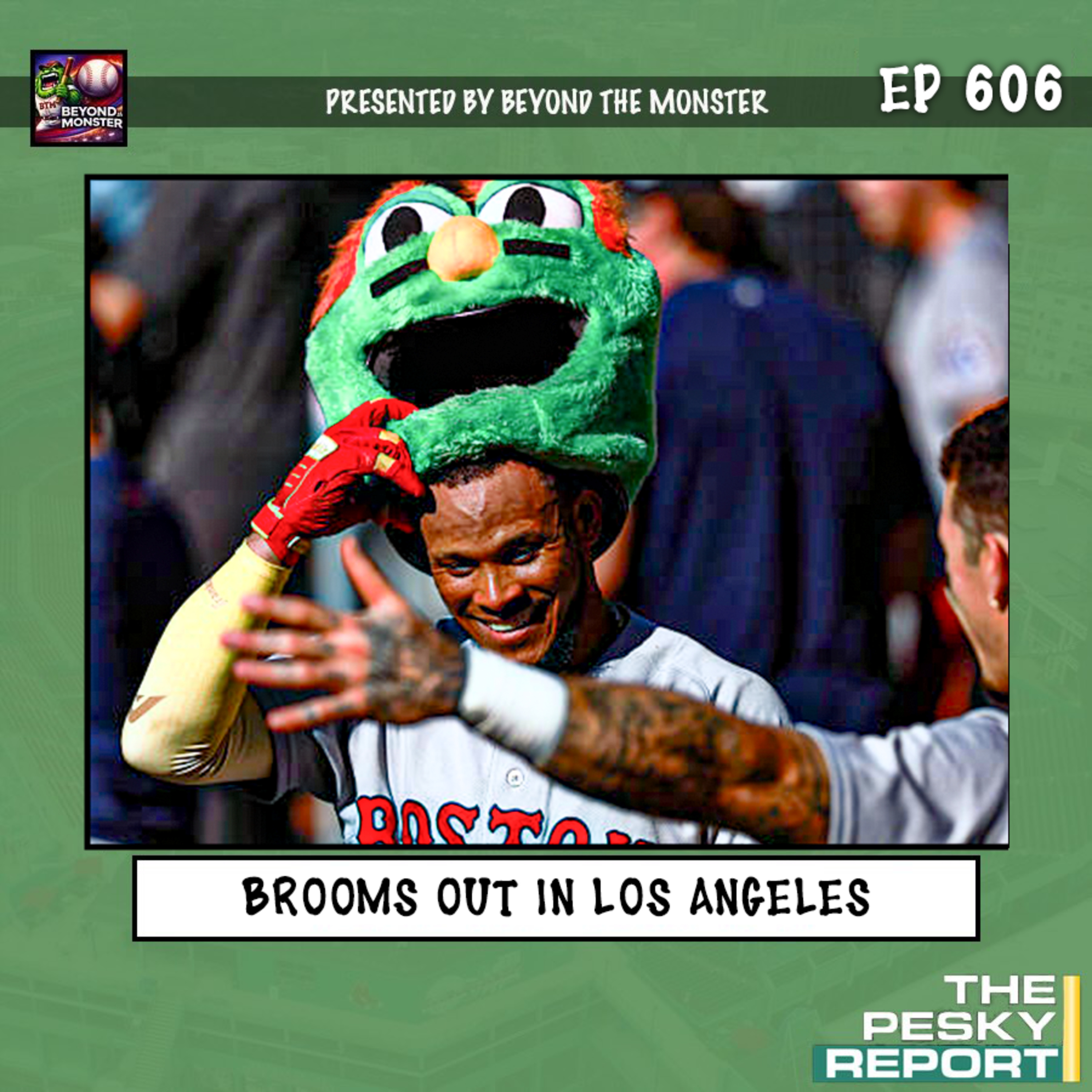 Episode 606: Brooms Out in Los Angeles