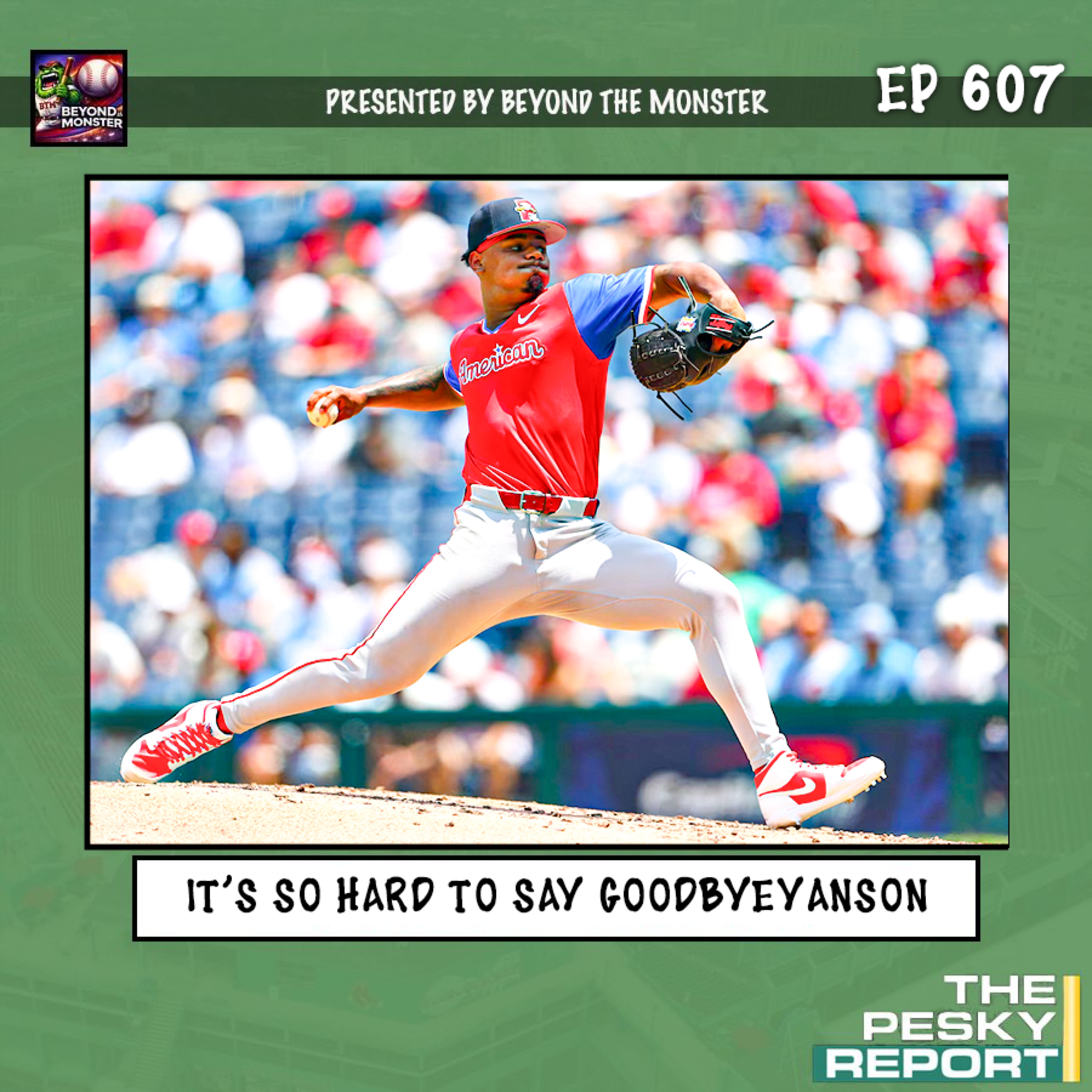 Episode 607: It’s So Hard to Say GoodbyEyanson