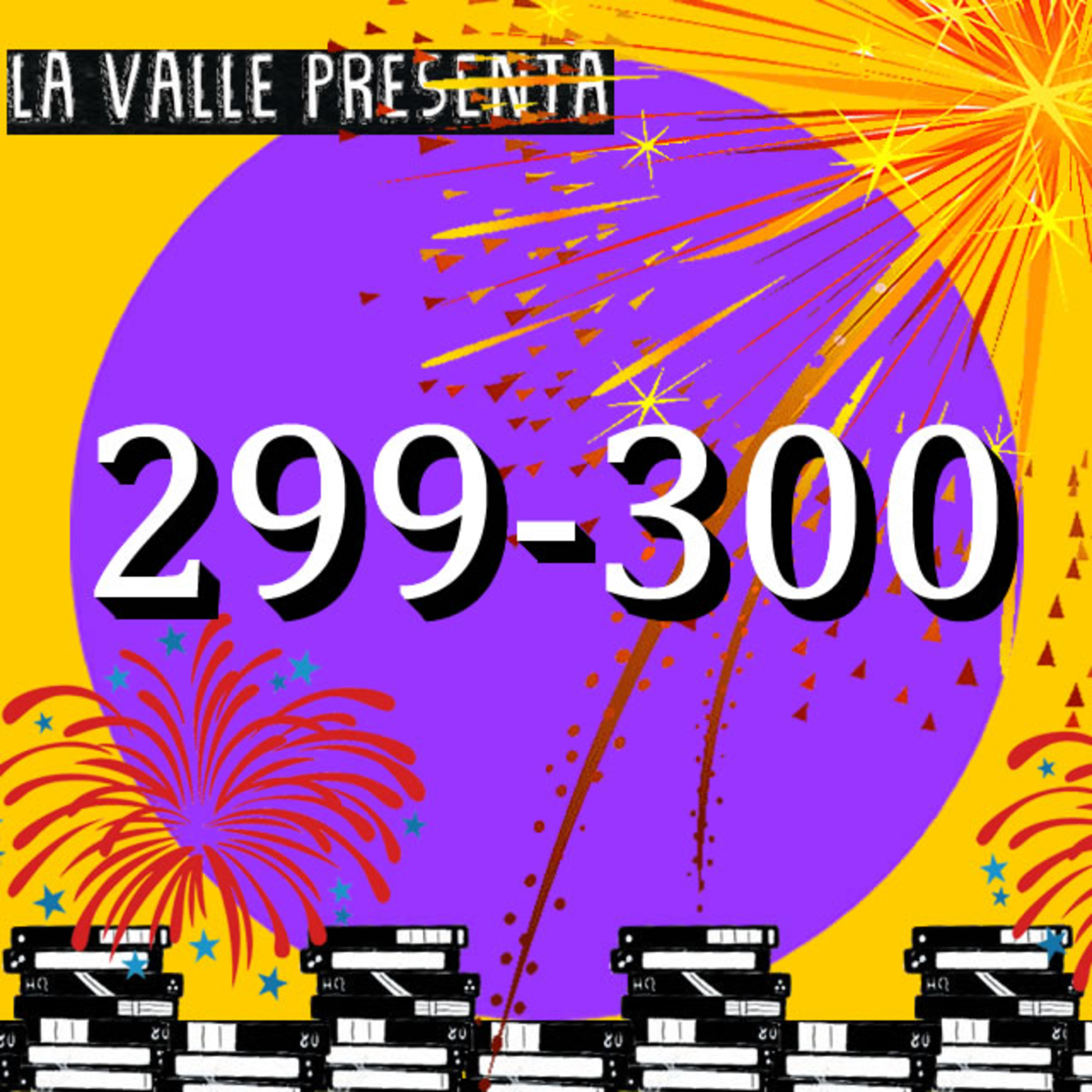 Películas N° 299 Y 300!! (Prox episodio 31/10) episode artwork