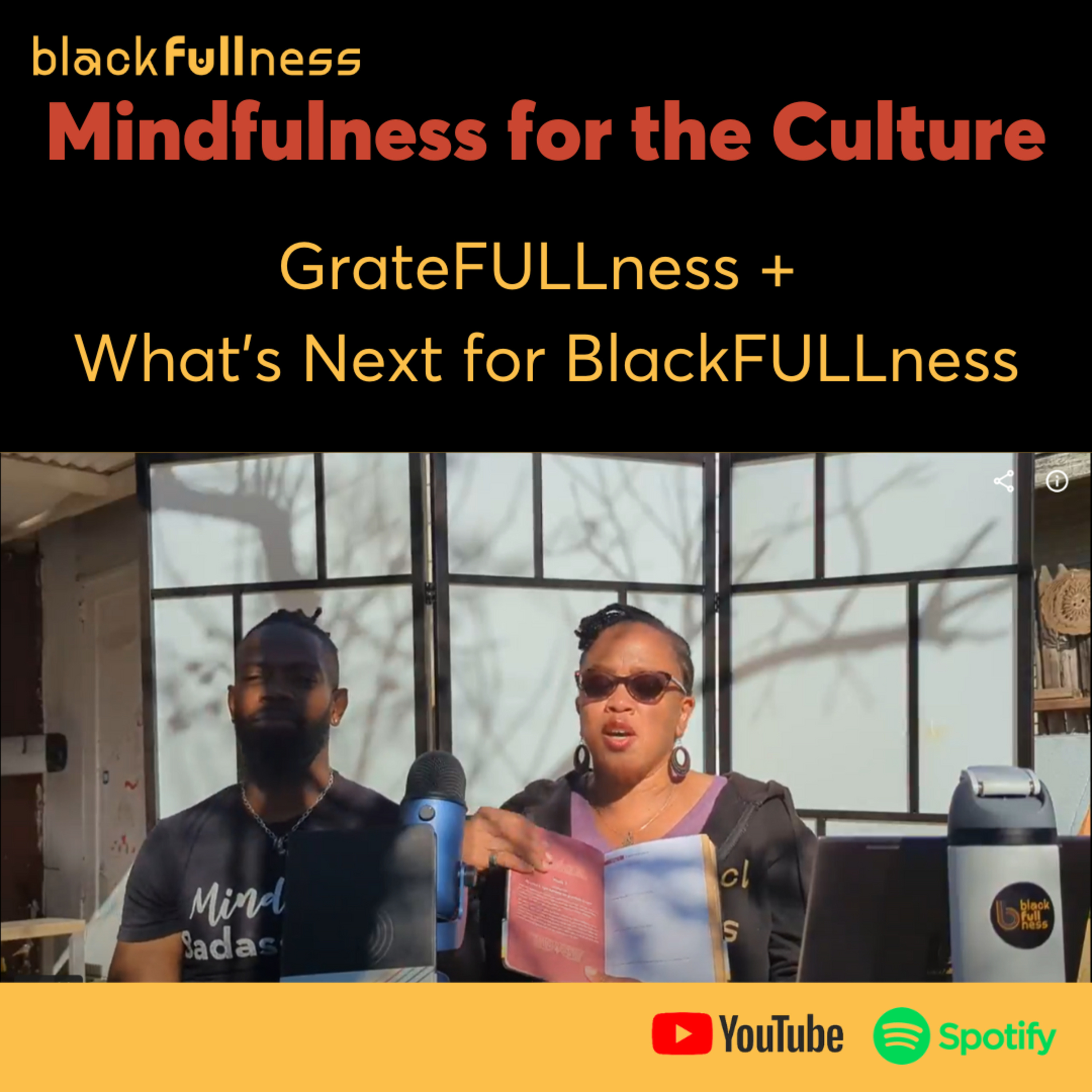 GrateFULLness + What's Next for BlackFULLness? episode artwork