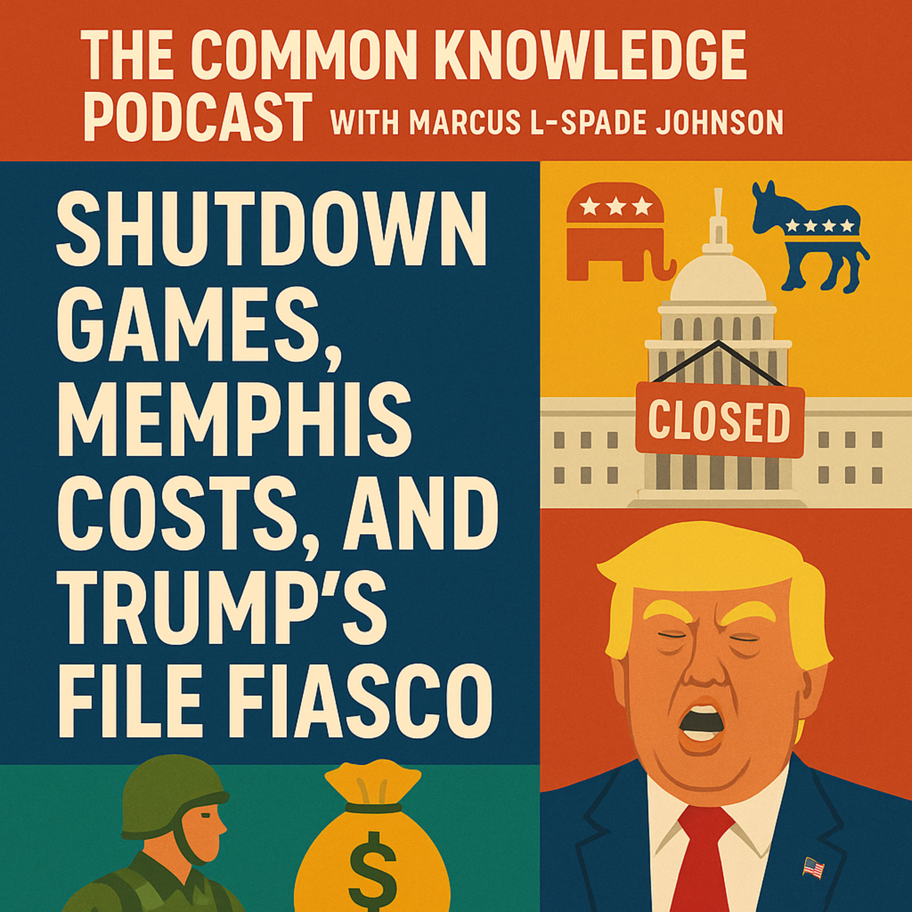 Shutdown Games, Memphis Costs, and Trump’s File Fiasco