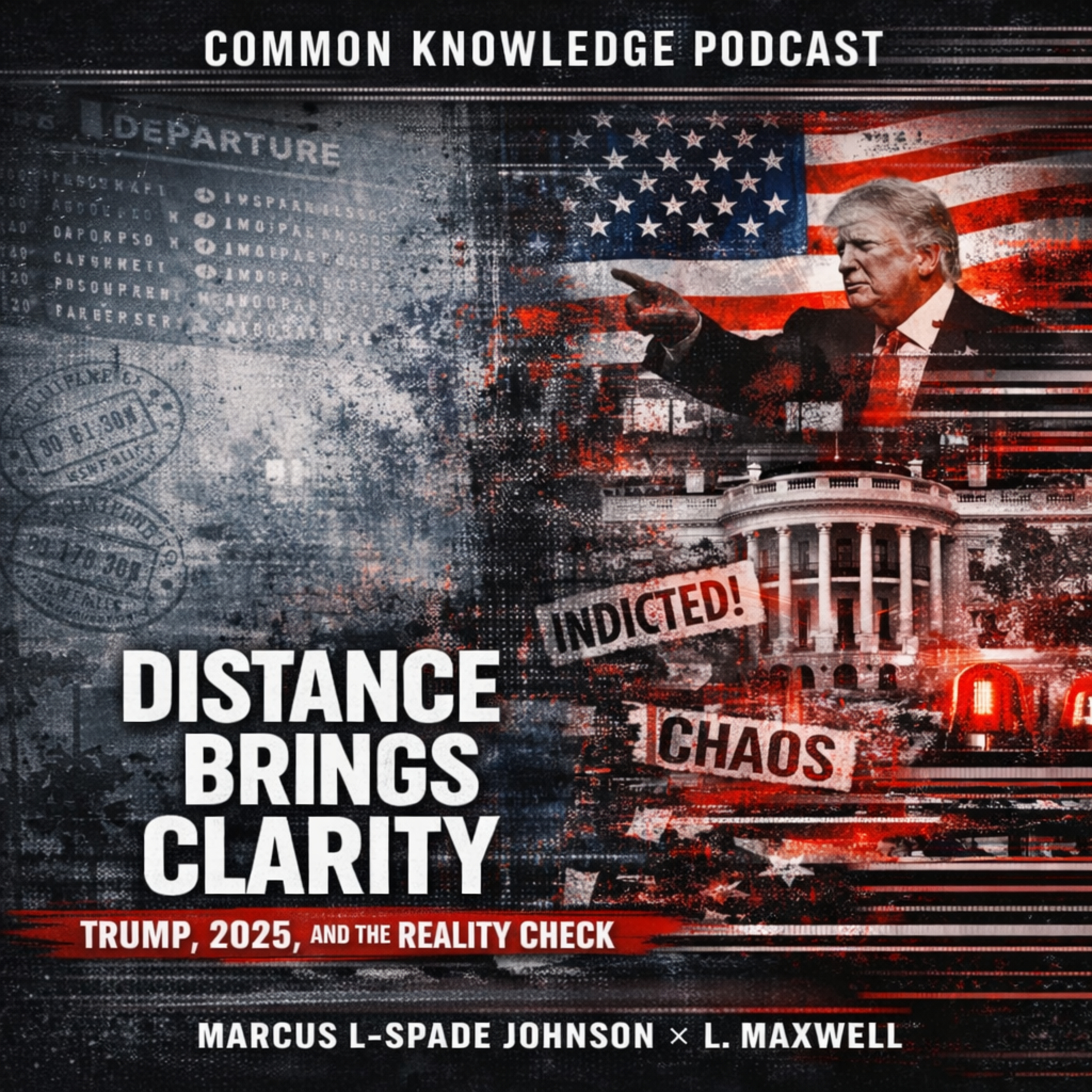 Distance Brings Clarity: Trump, 2025, and the Reality Check