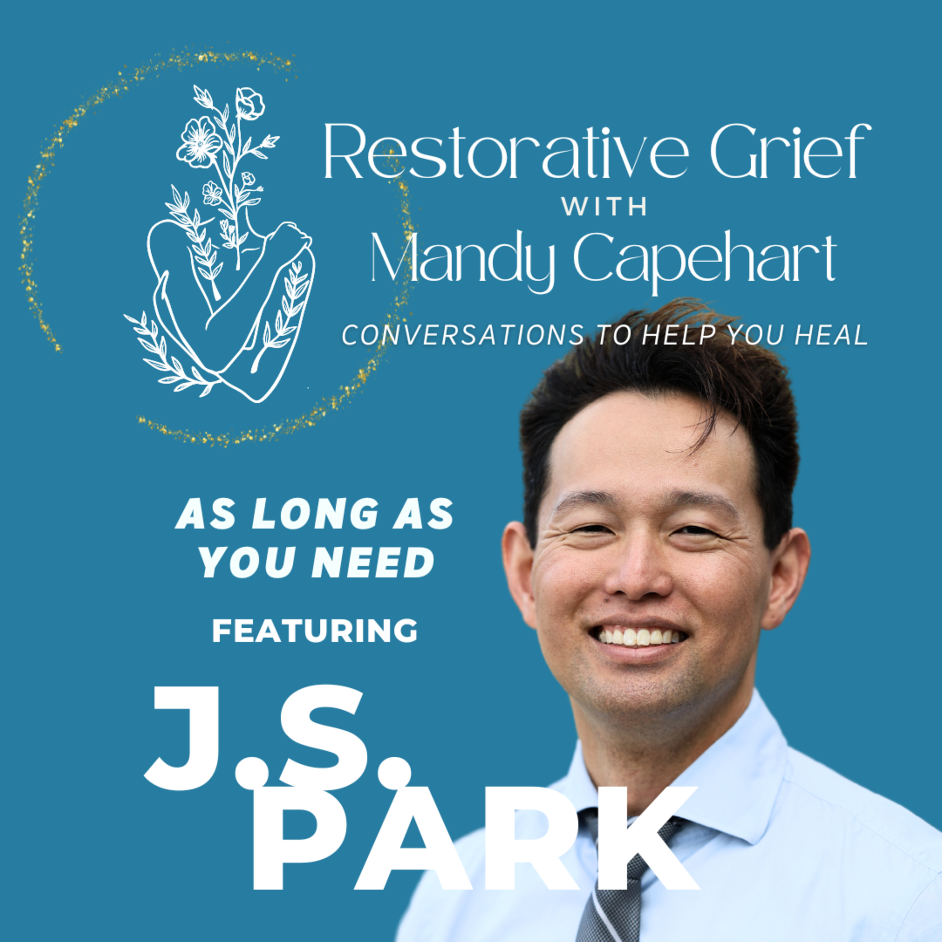 Restorative Grief with Mandy Capehart