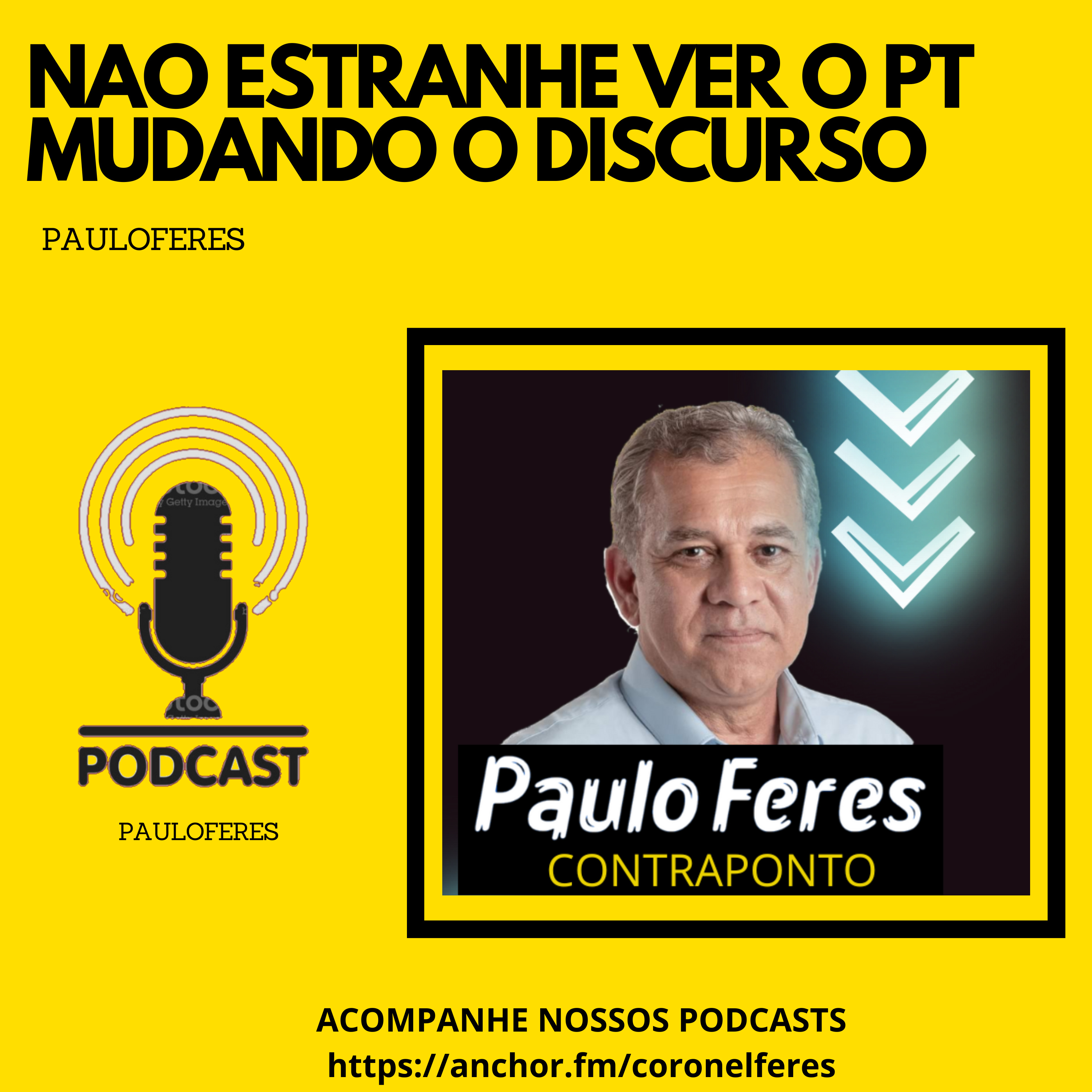 NAO ESTRANHE VER O PT MUDANDO O DISCURSO episode artwork