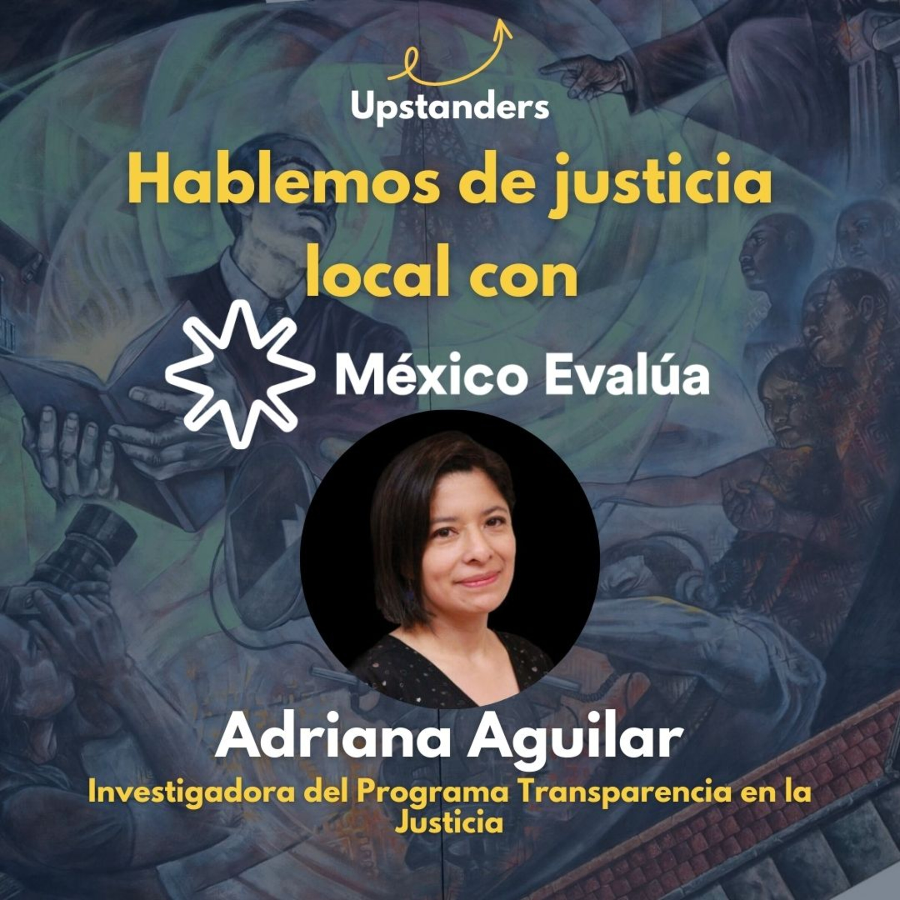 Hablemos de justicia local con México Evalúa